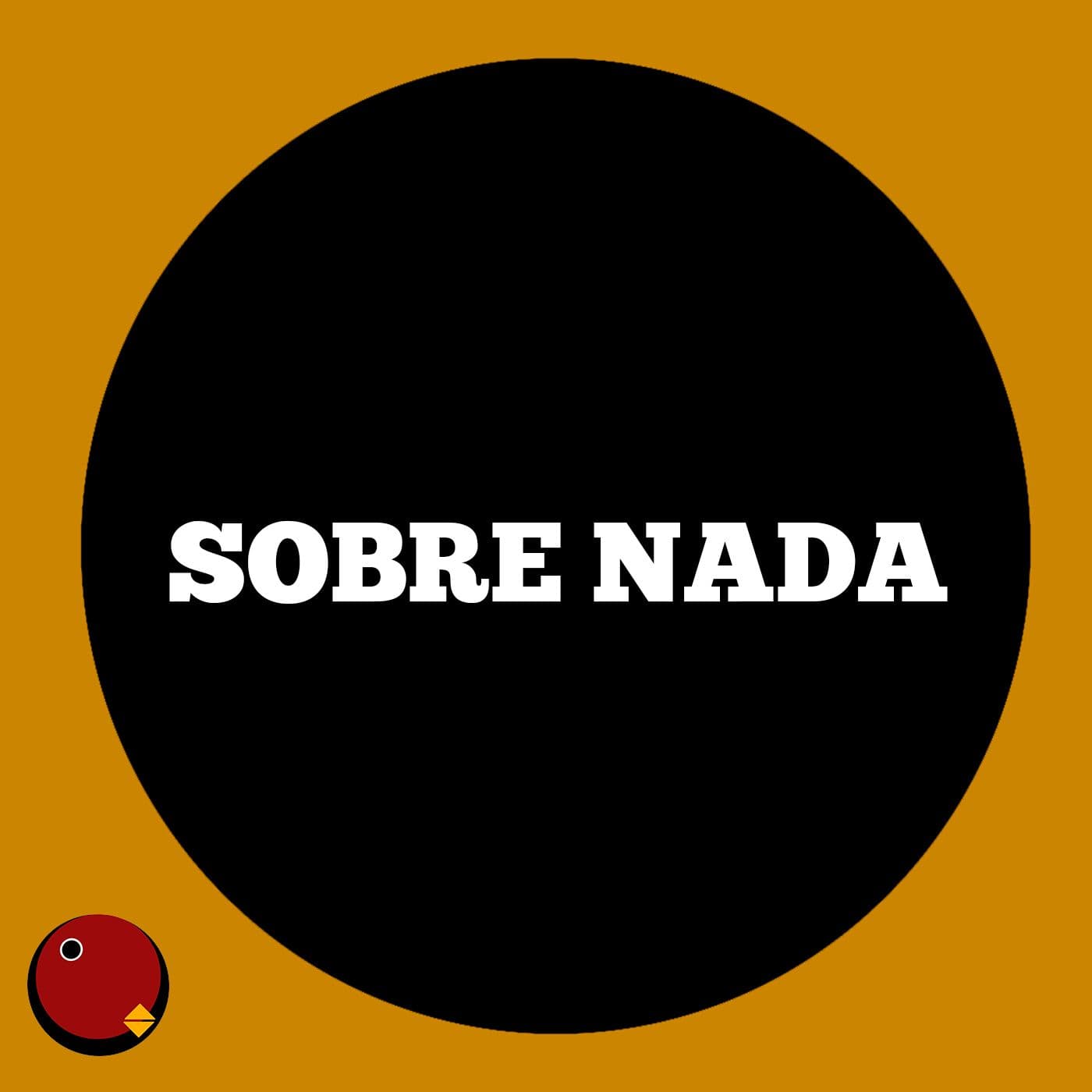 Sobre Nada - Podcasts