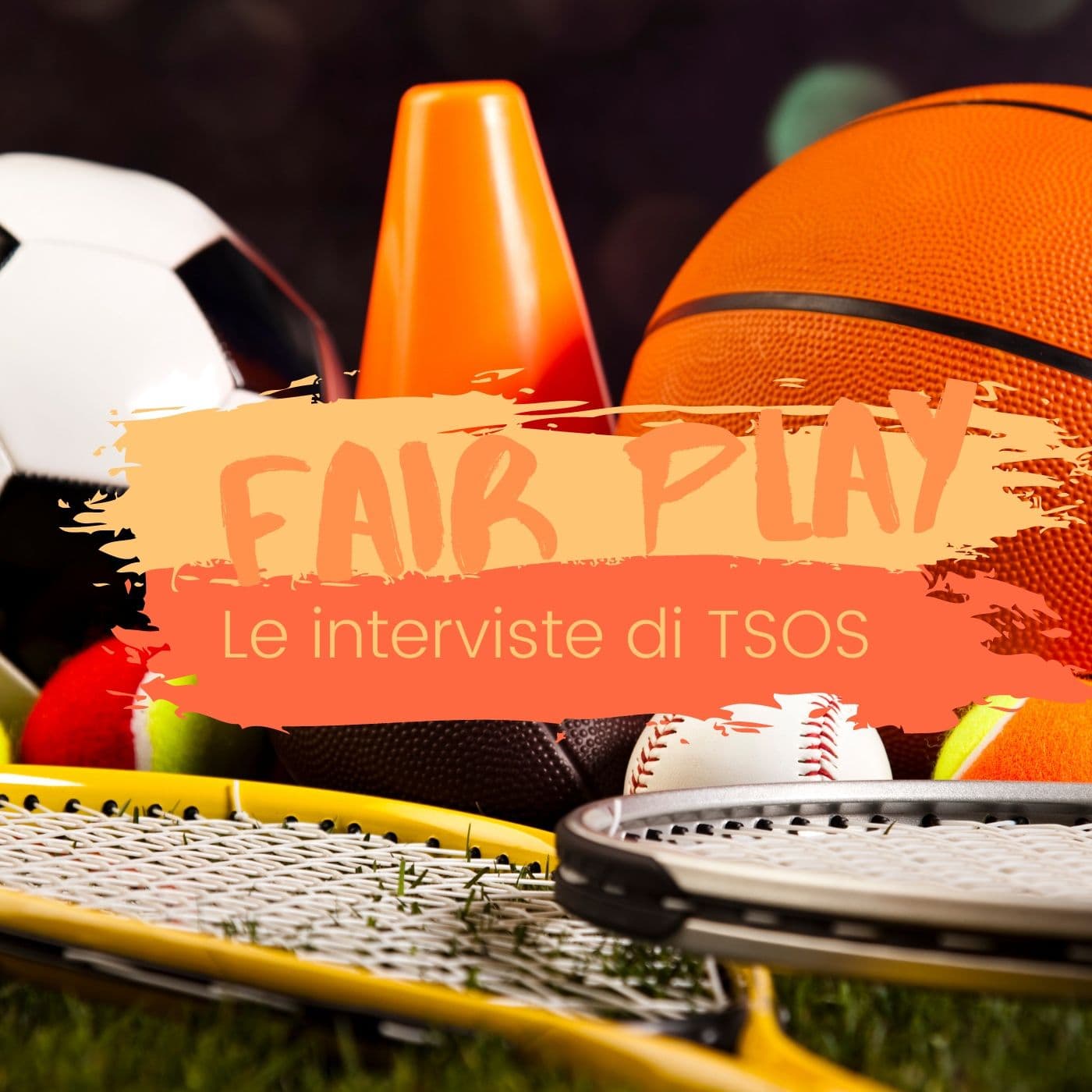 Fair Play - Le interviste TSOS