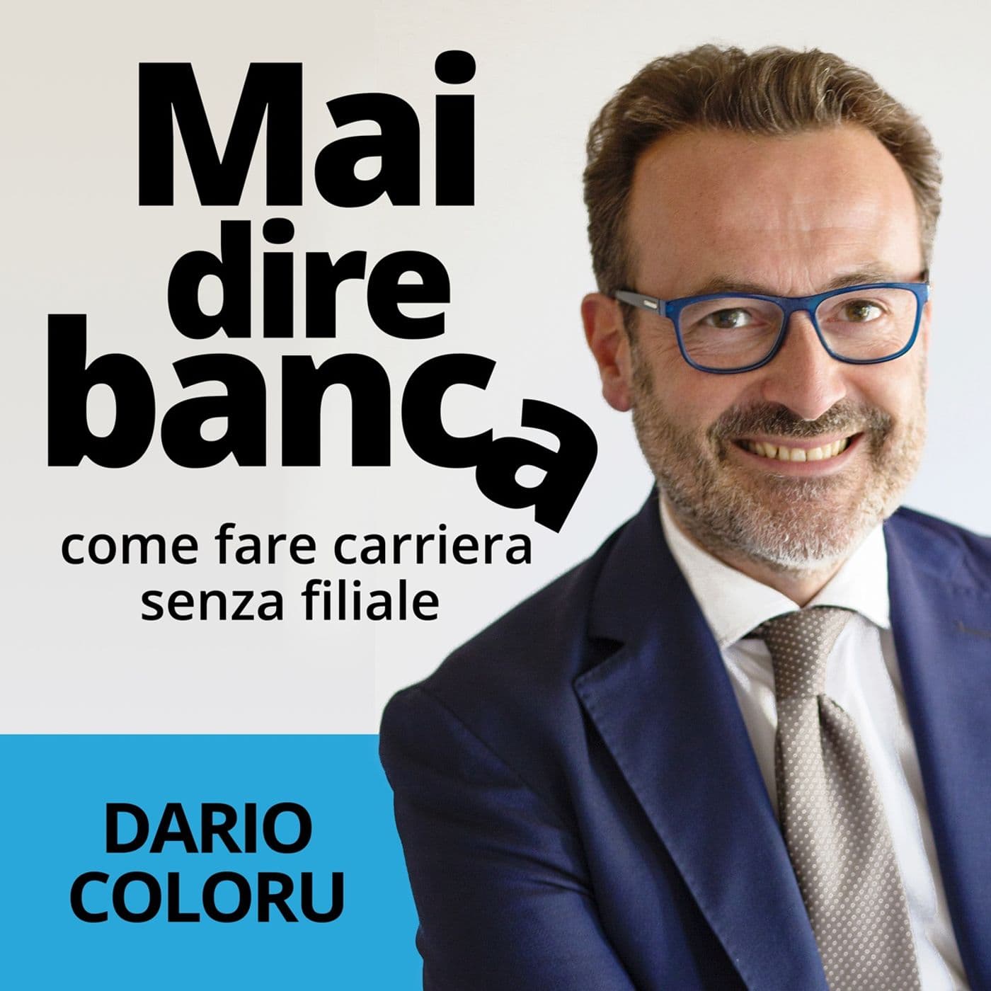 MAI DIRE BANCA - Podcasts