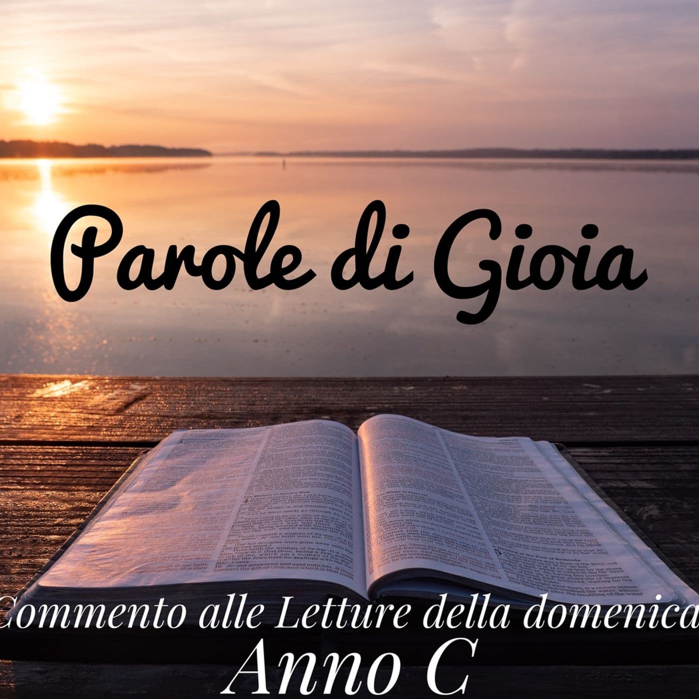 Parole di Gioia - Anno C - Podcasts