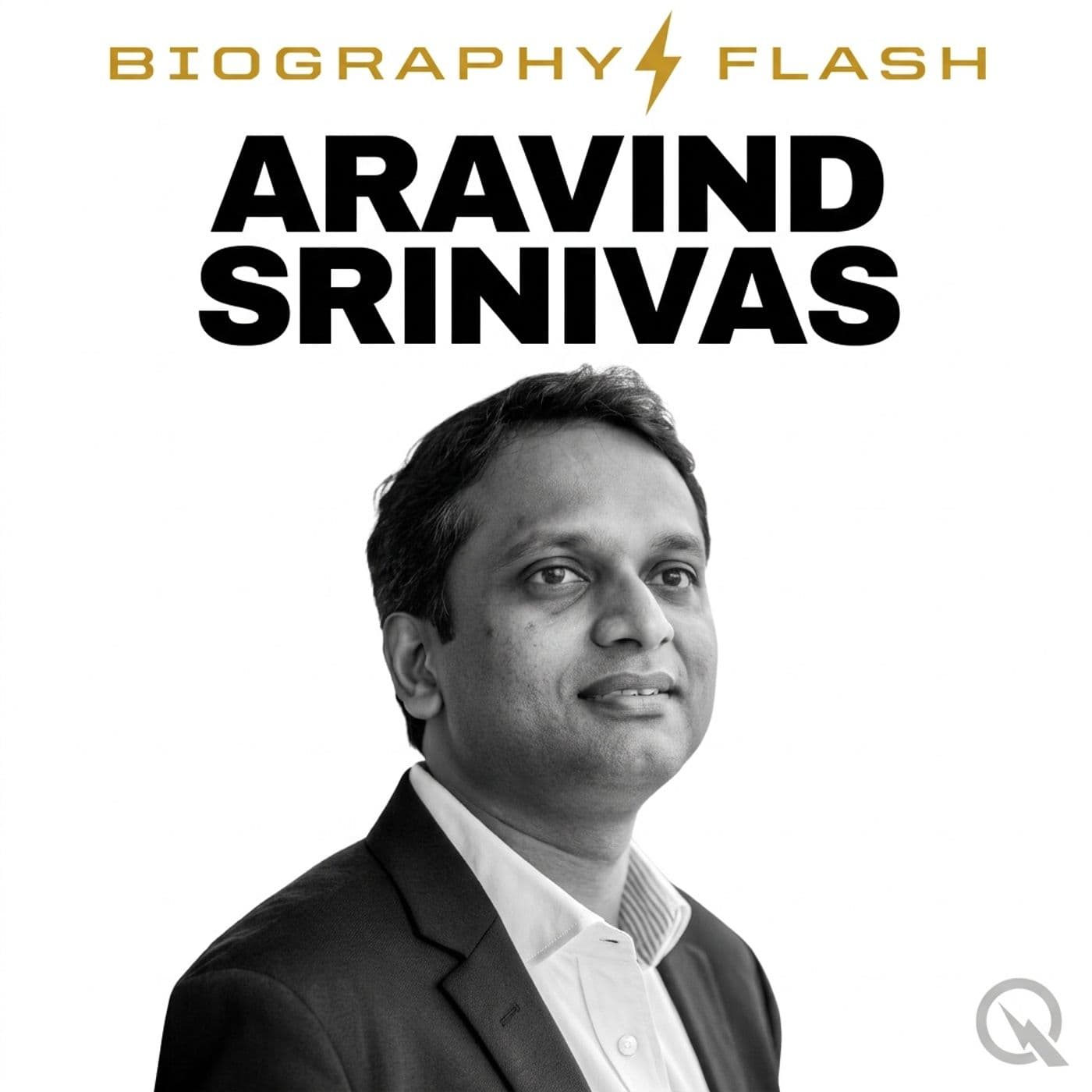 Aravind Srinivas - Biography Flash - Podcasts