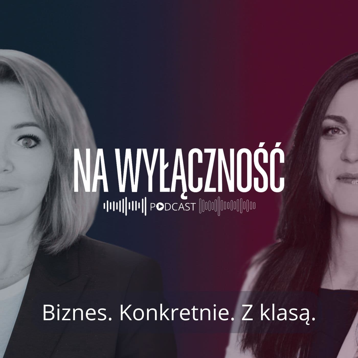 Na Wyłączność - Podcasts