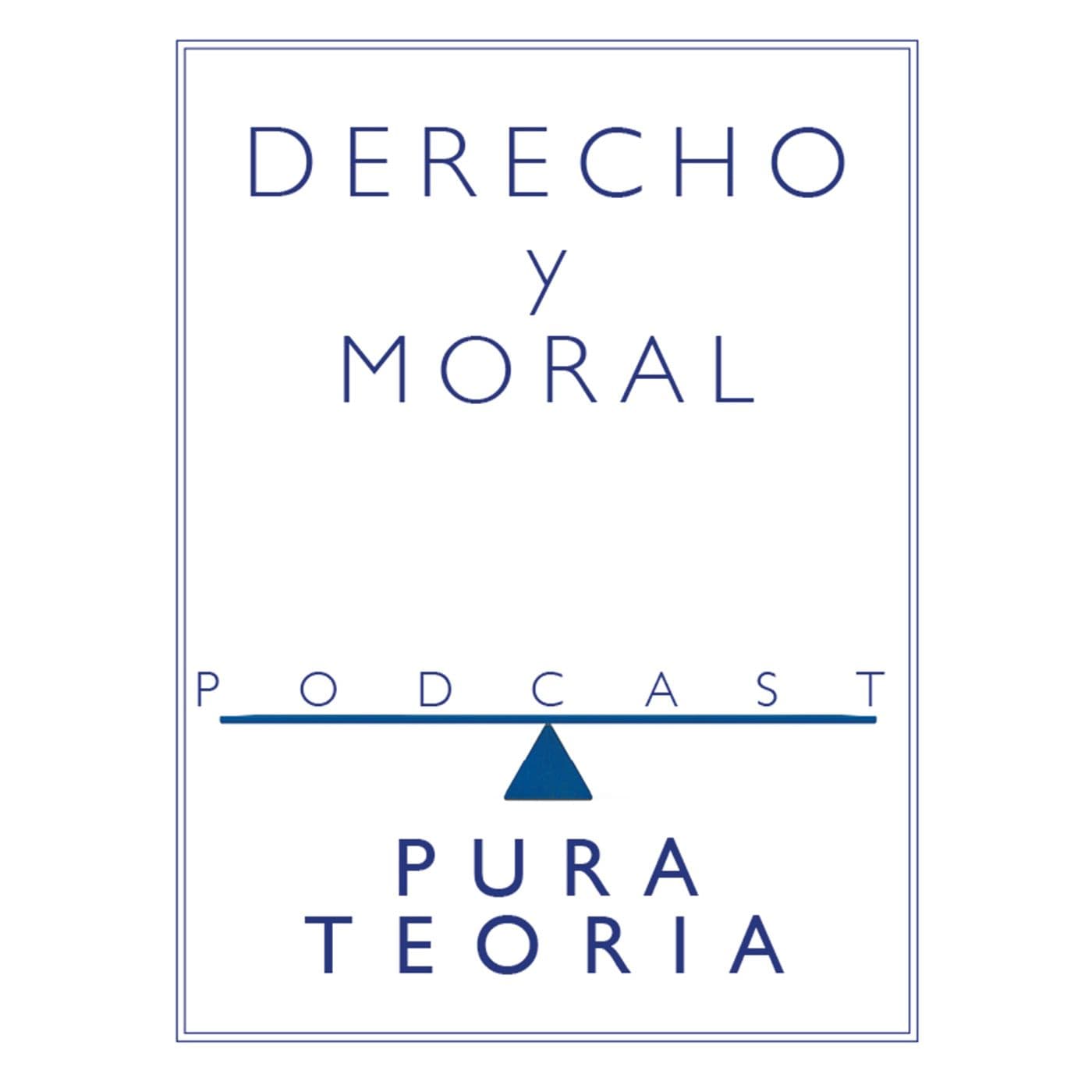 Derecho y moral - Podcasts