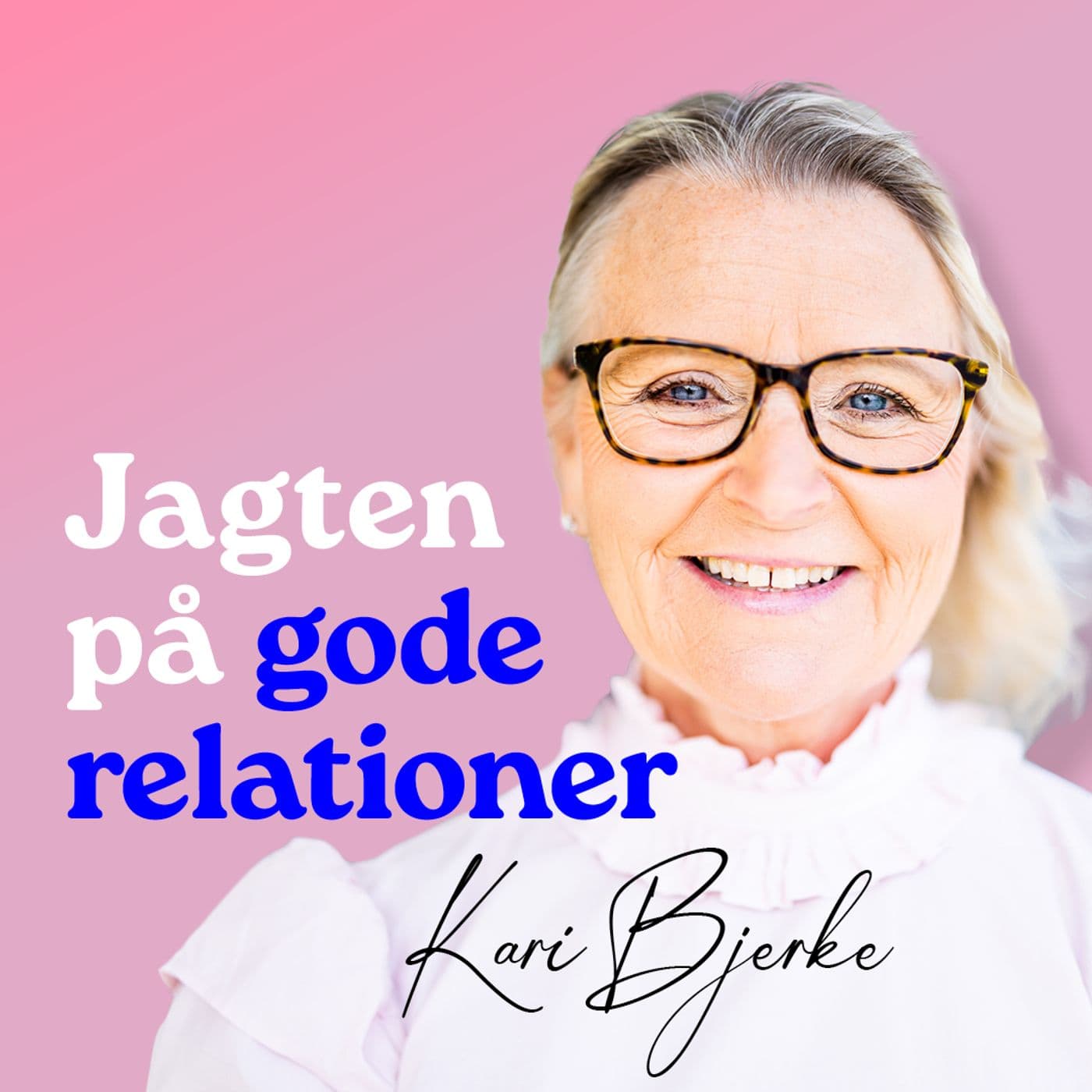 Jagten på gode relationer - Podcasts