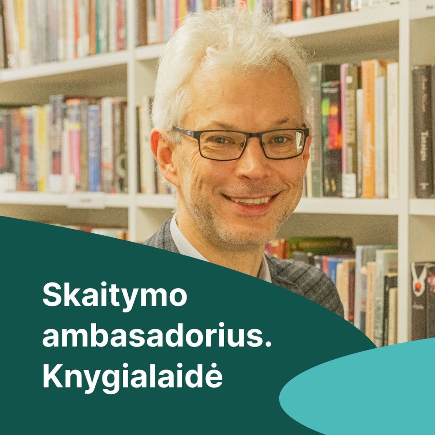 Skaitymo ambasadorius. Knygialaidė - Podcasts
