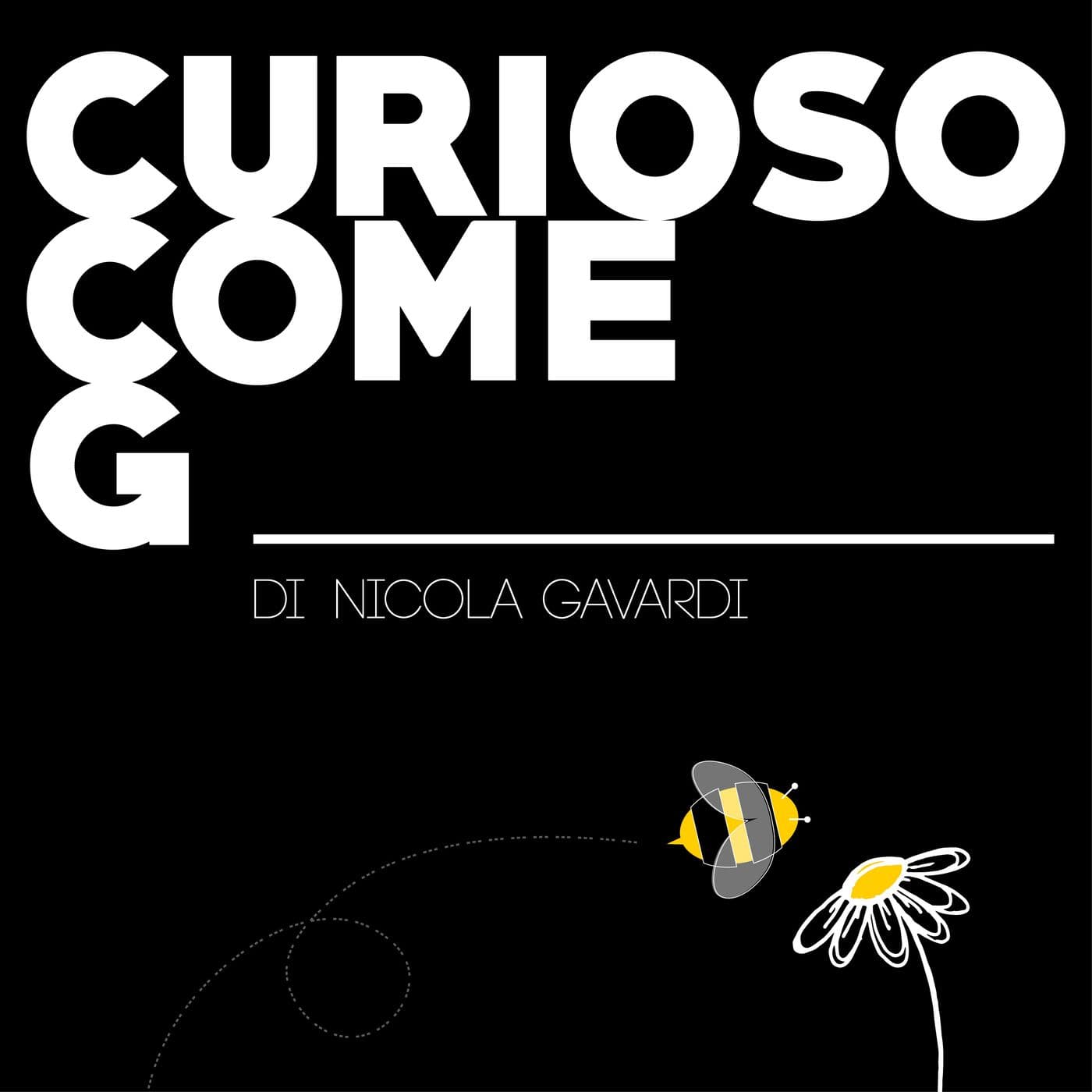 Curioso Come G Podcast - Podcasts