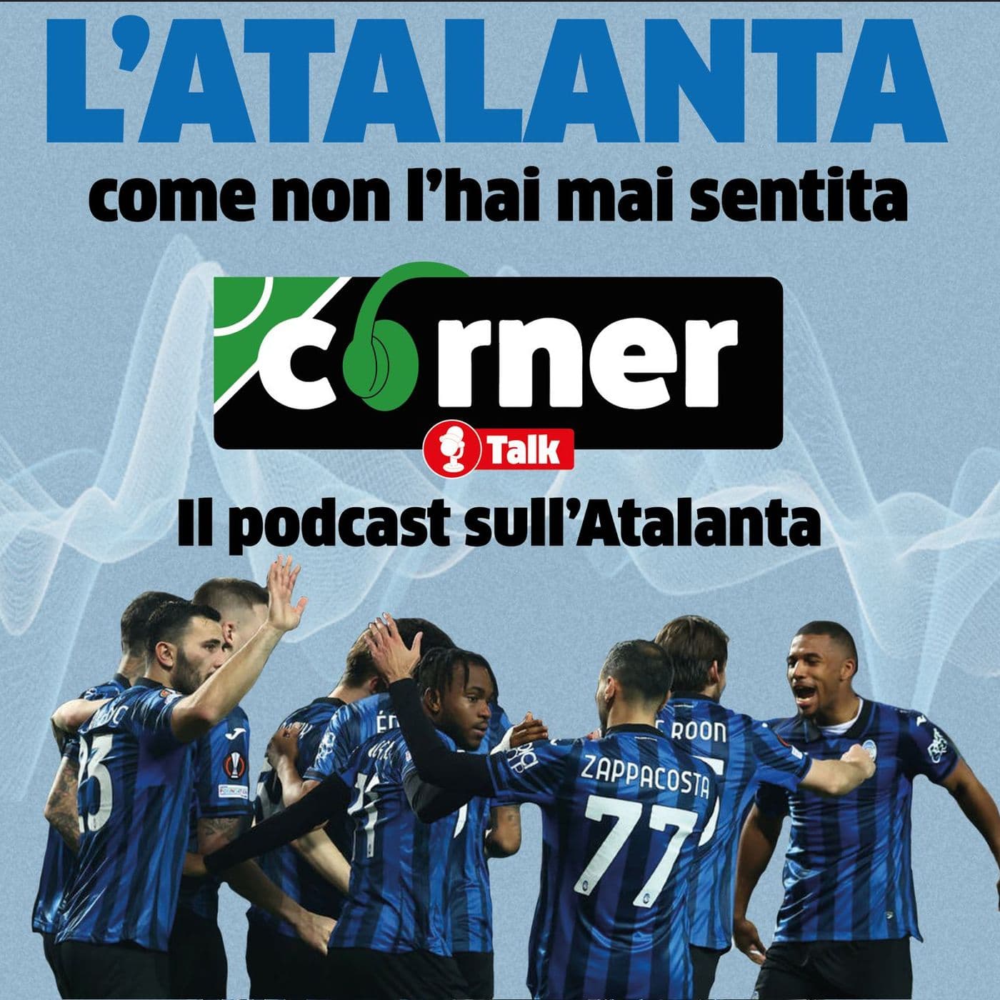 Corner Talk - Atalanta - Podcasts