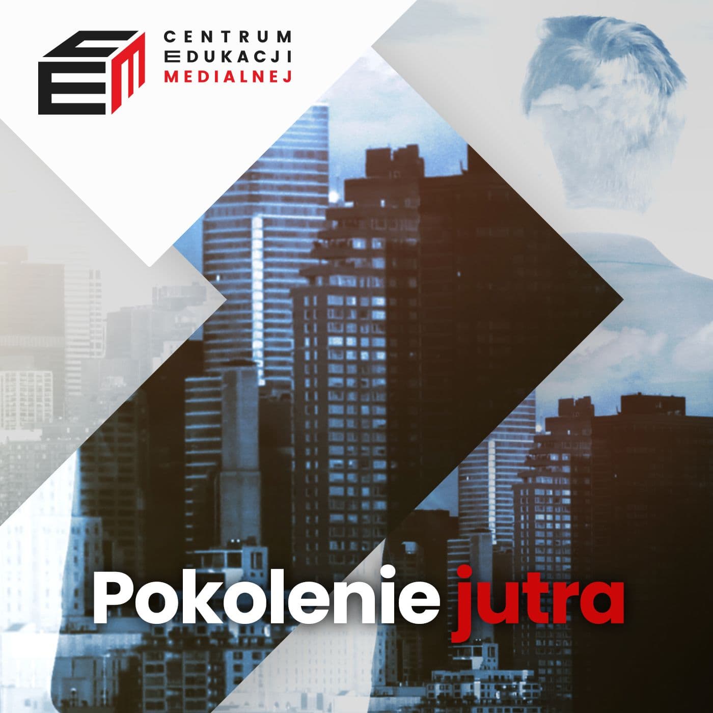 Pokolenie jutra - Podcasts