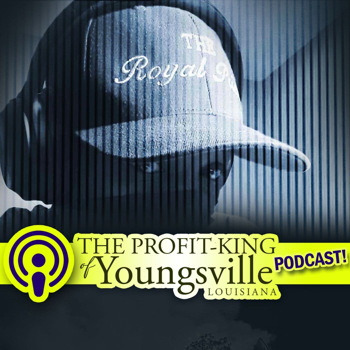 The Profit-King of Youngsville (LA) - Podcasts