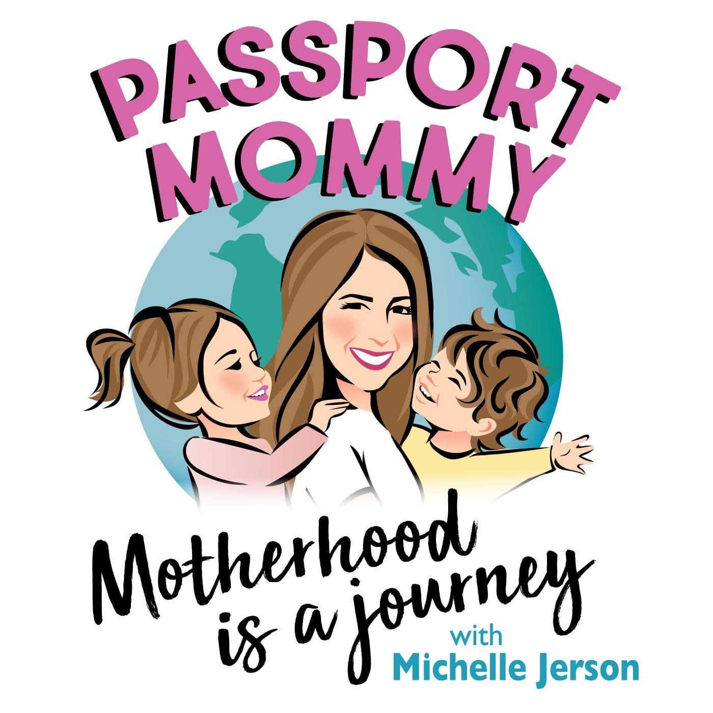 Passport Mommy - Podcasts
