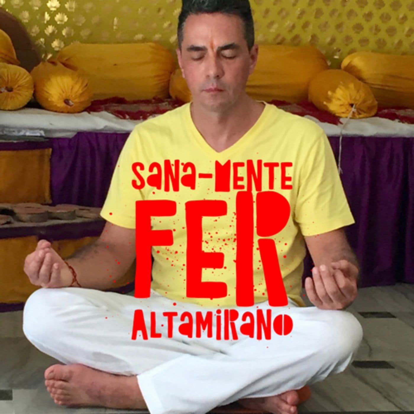 {Sana-Mente} con Fer Altamirano - Podcasts