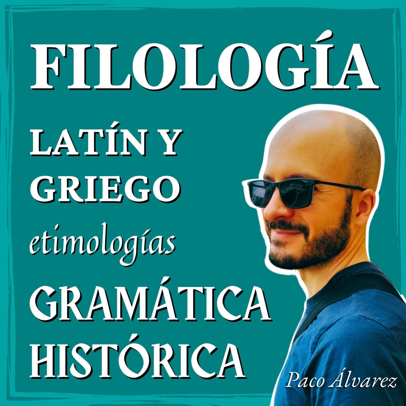 Filología: etimologías, gramática histórica, latín y griego... - Podcasts
