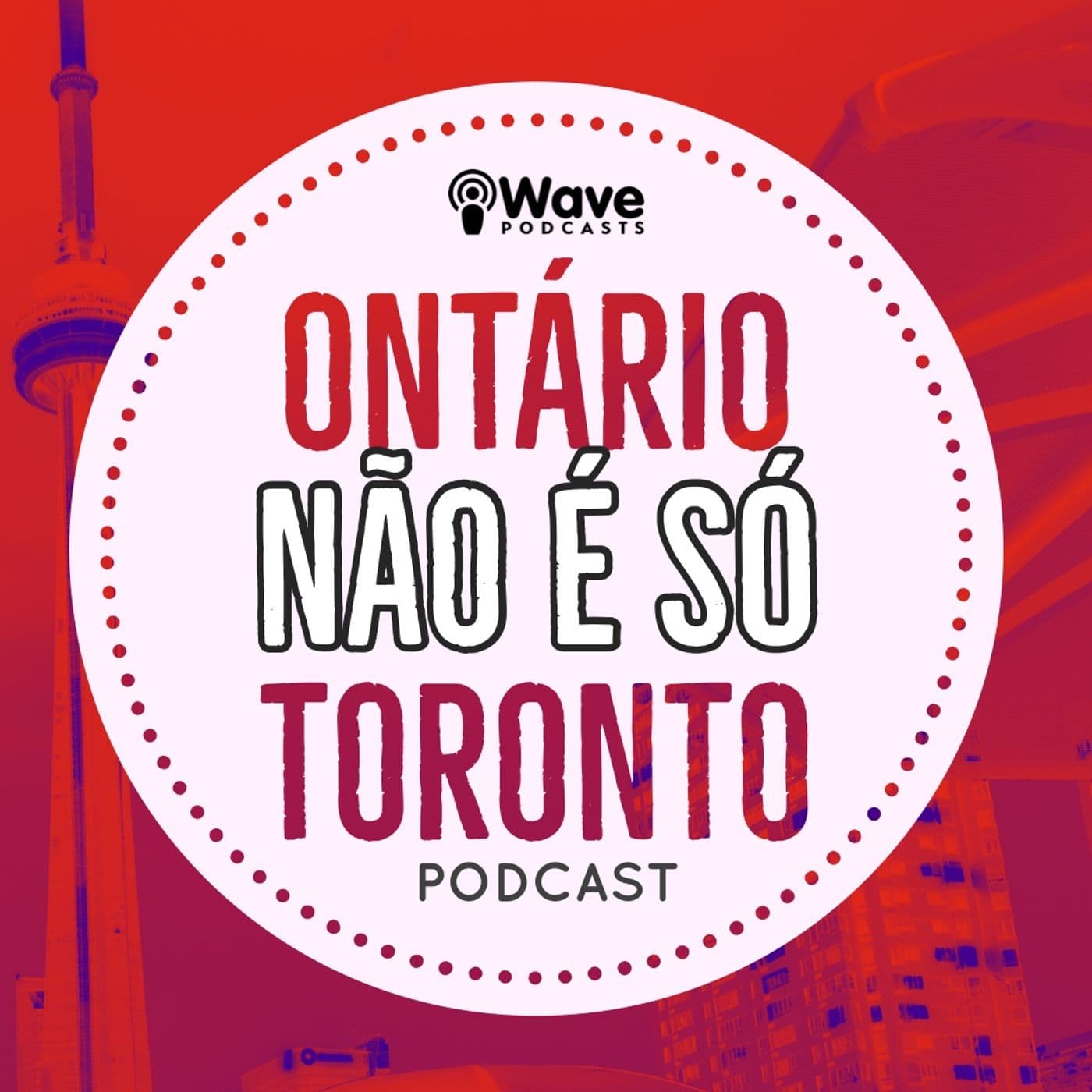 Ontário não é só Toronto - Podcasts
