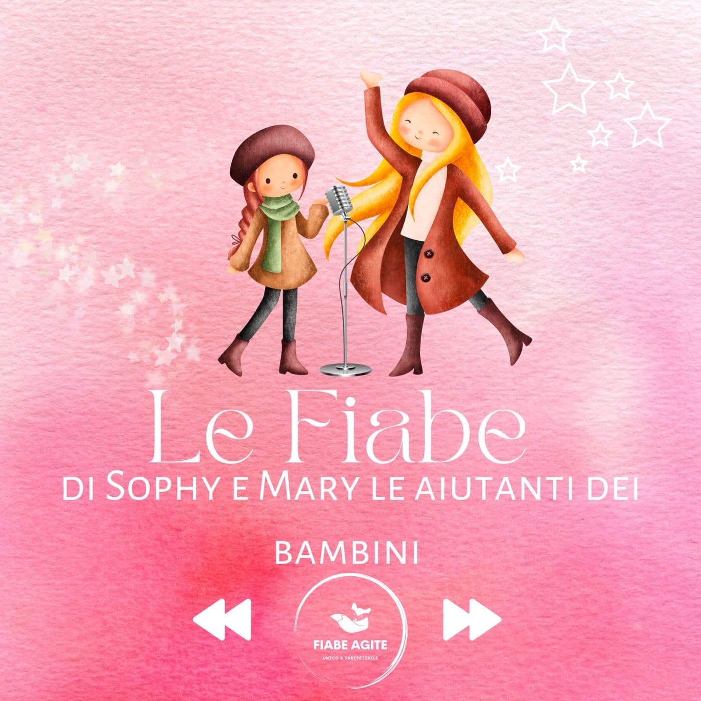 LE FIABE di Sophy e Mary - Podcasts