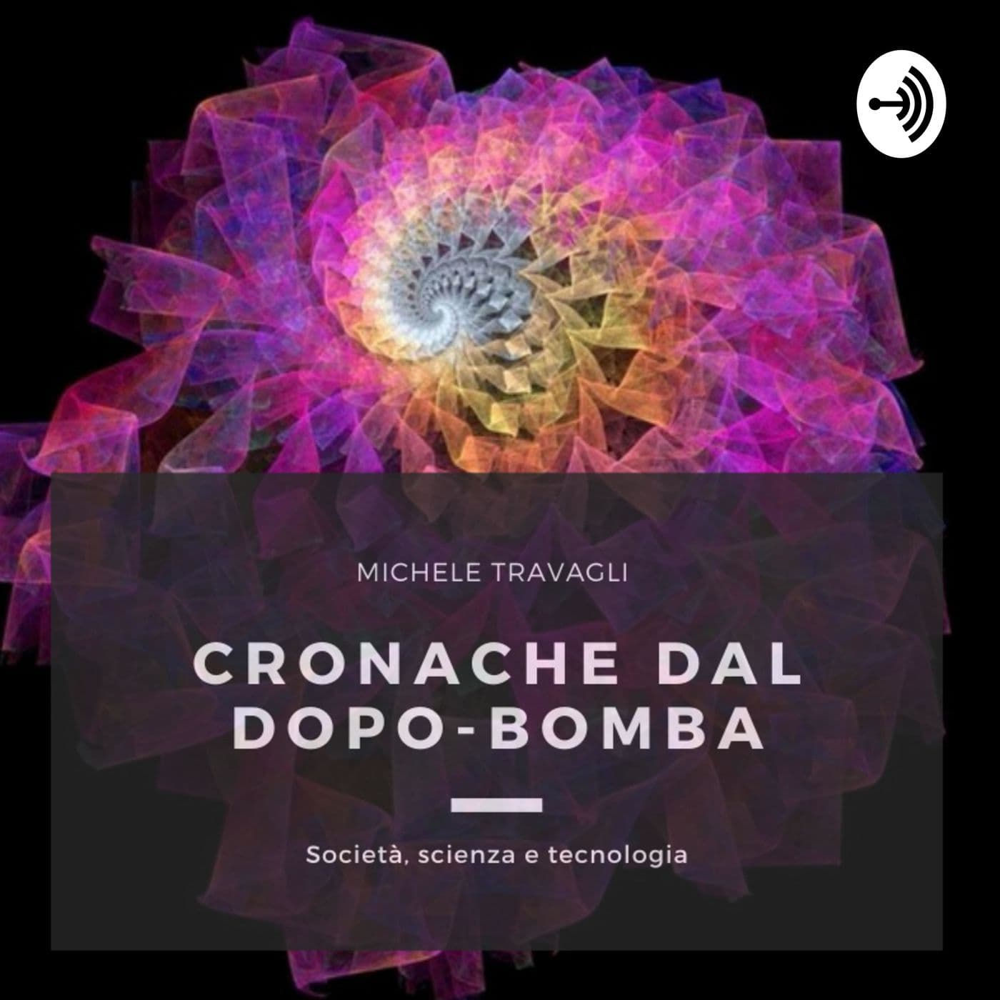 Cronache dal dopo-bomba - Podcasts