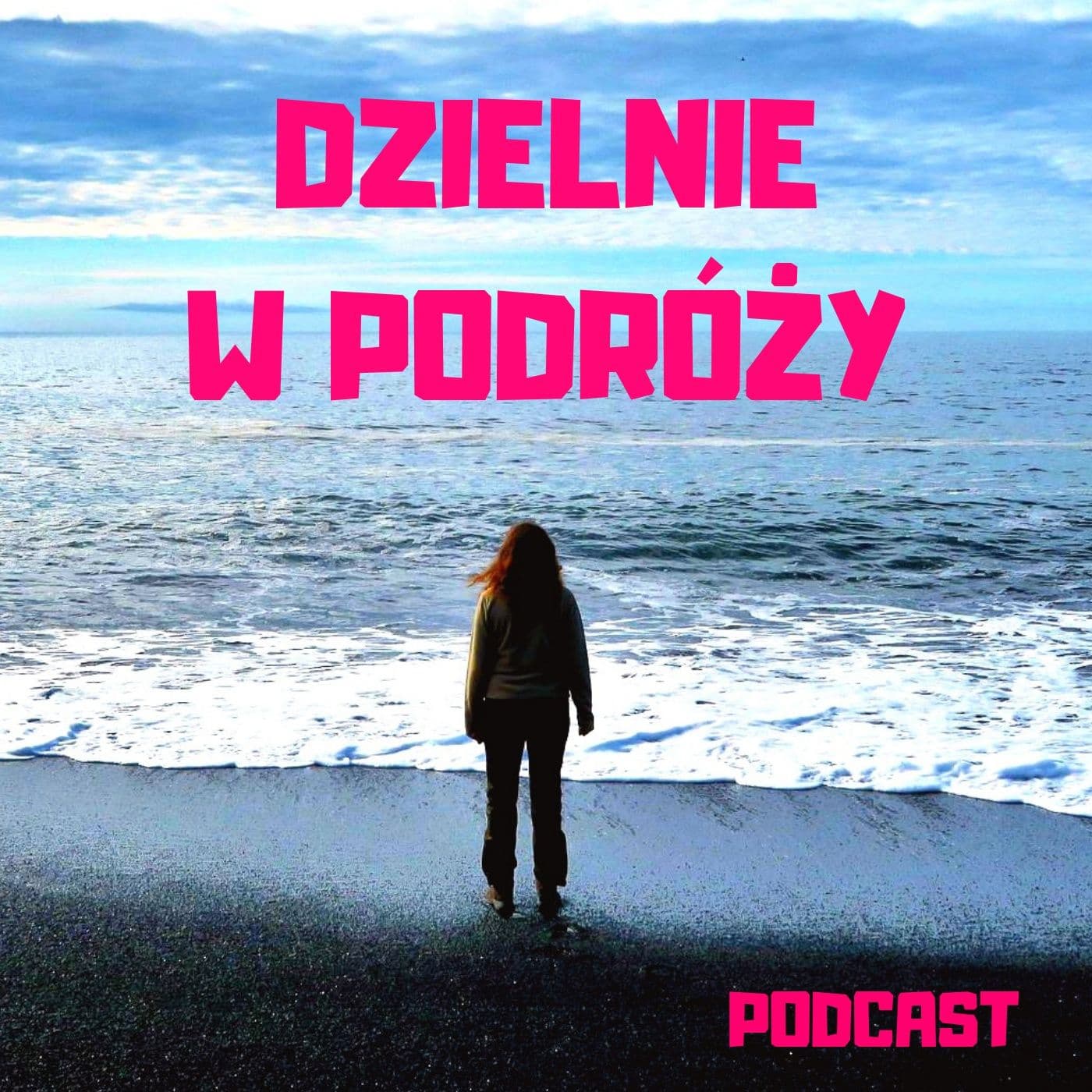 Dzielnie w Podróży - Podcasts