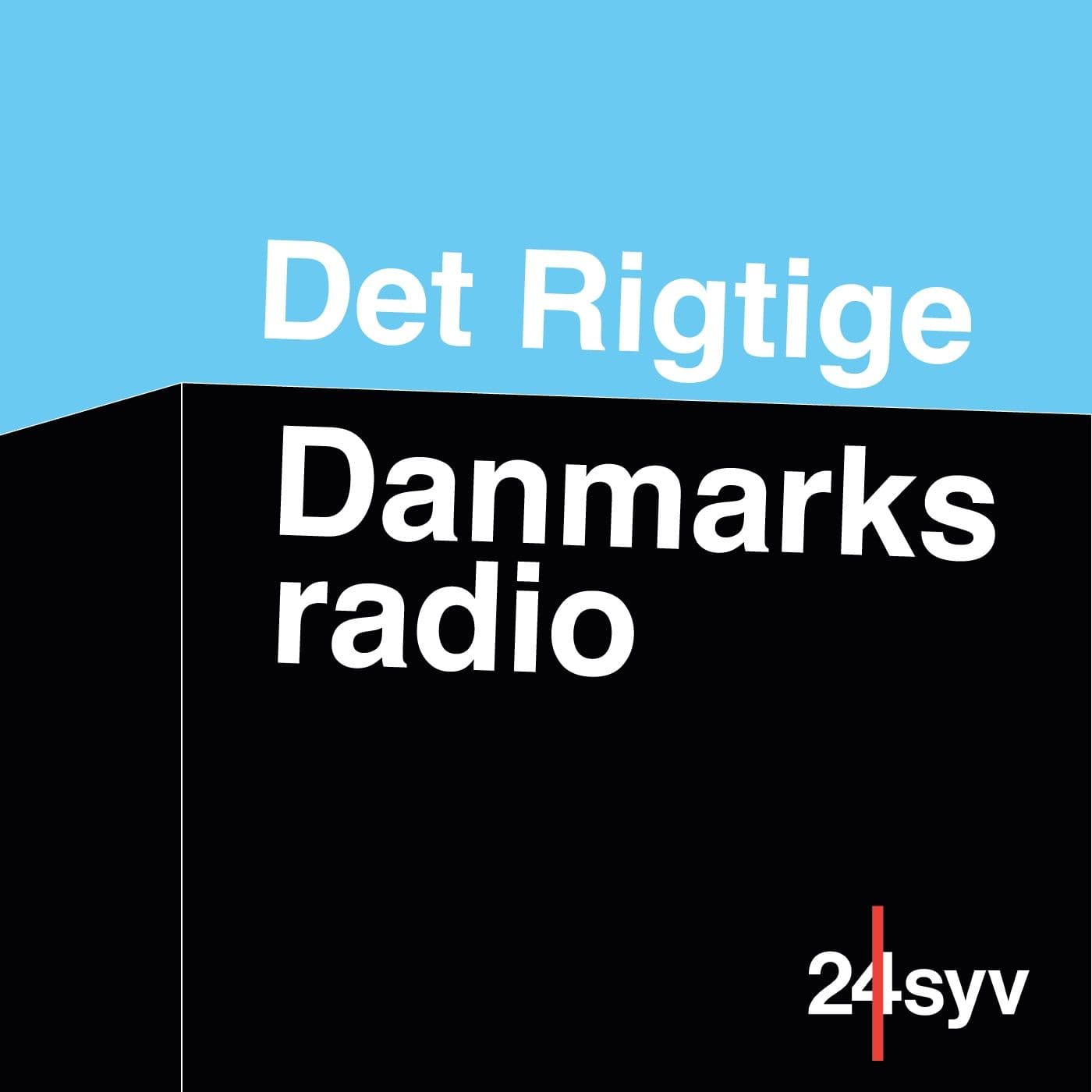 Det Rigtige Danmarks radio - Podcasts