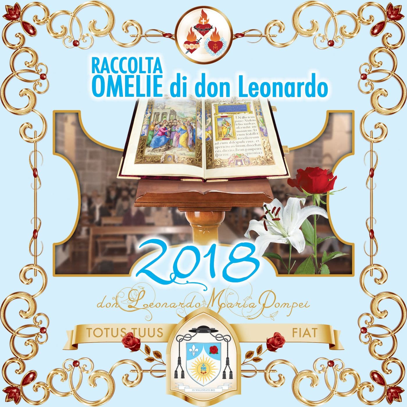 Omelie di don Leonardo Maria Pompei, 2018 - Podcasts
