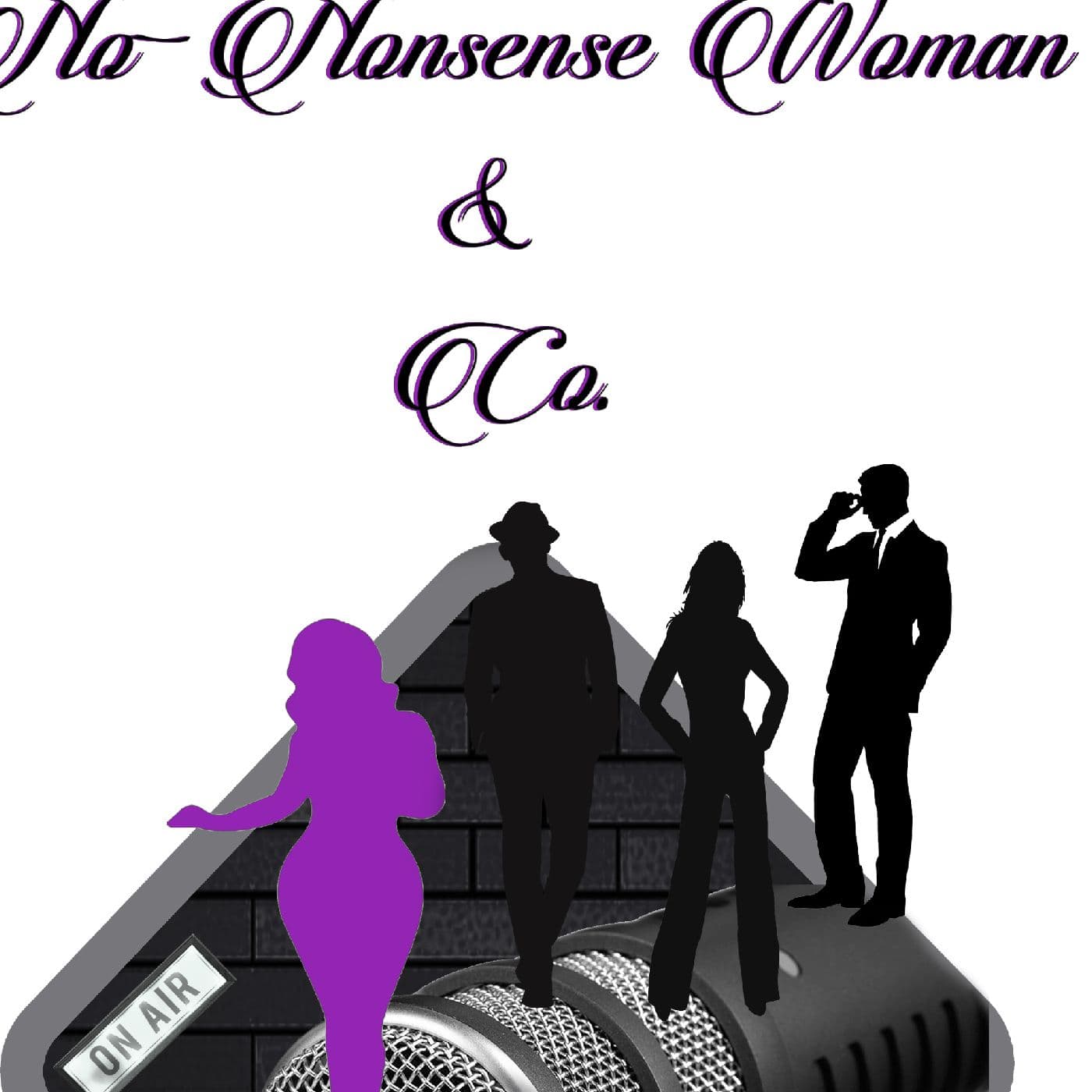 No Nonsense Woman & Co. - Podcasts