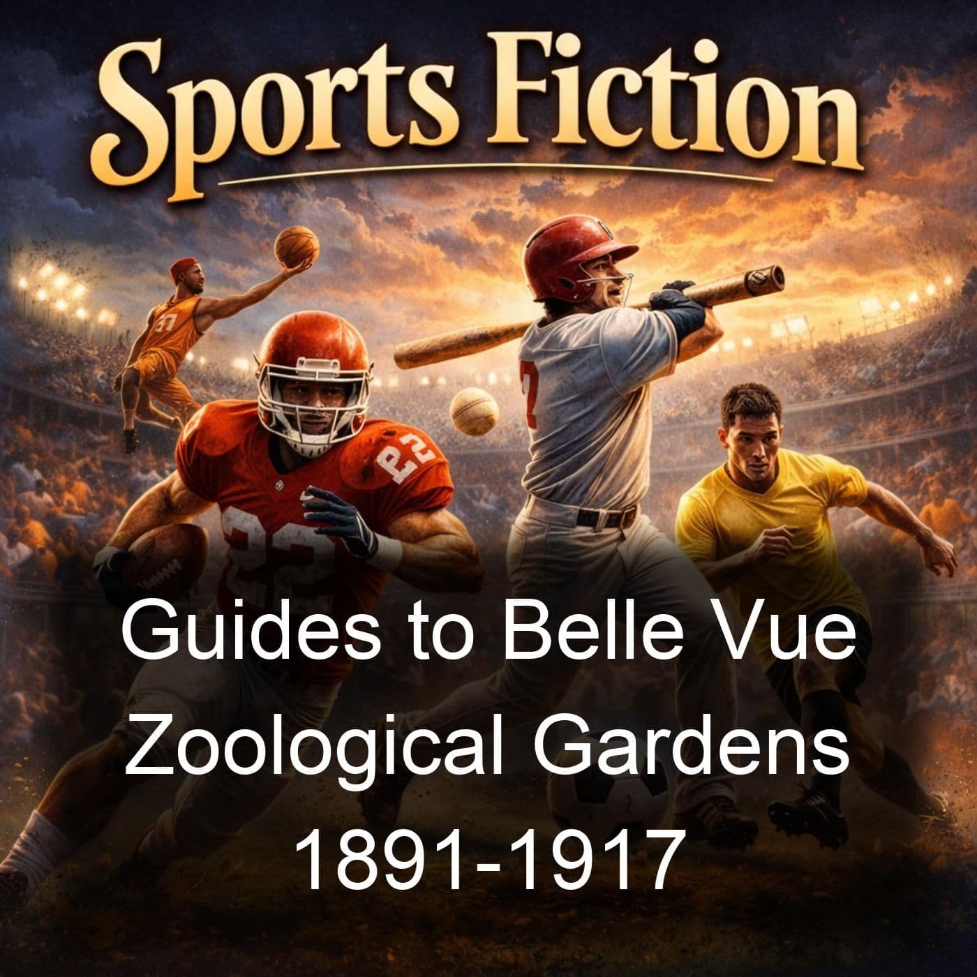 Guides to Belle Vue Zoological Gardens 1891-1917 - Podcasts
