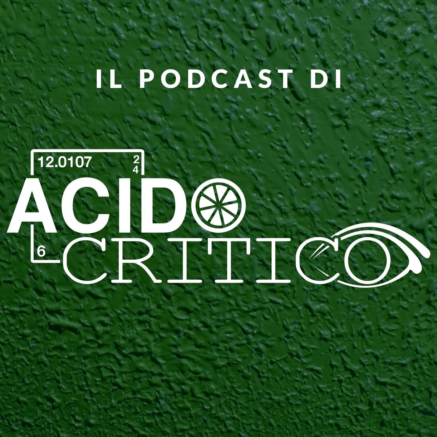 Acido Critico - Podcasts