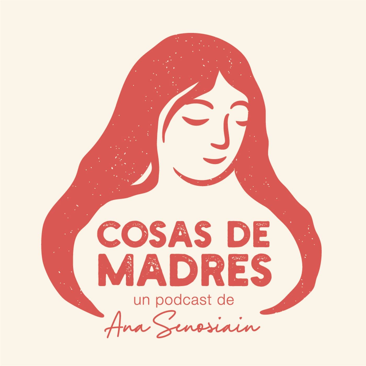 Cosas de Madres - el podcast - Podcasts