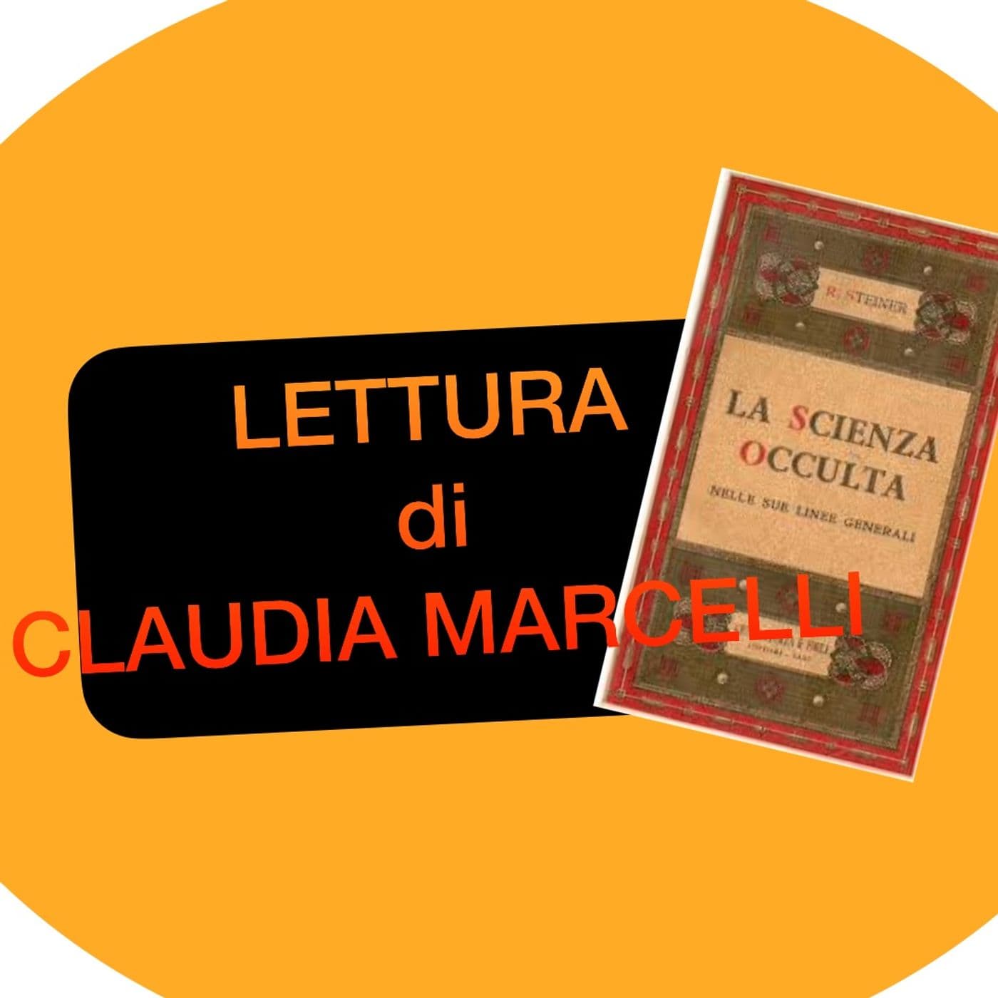 LA SCIENZA OCCULTA di Rudolf Steiner - Podcasts