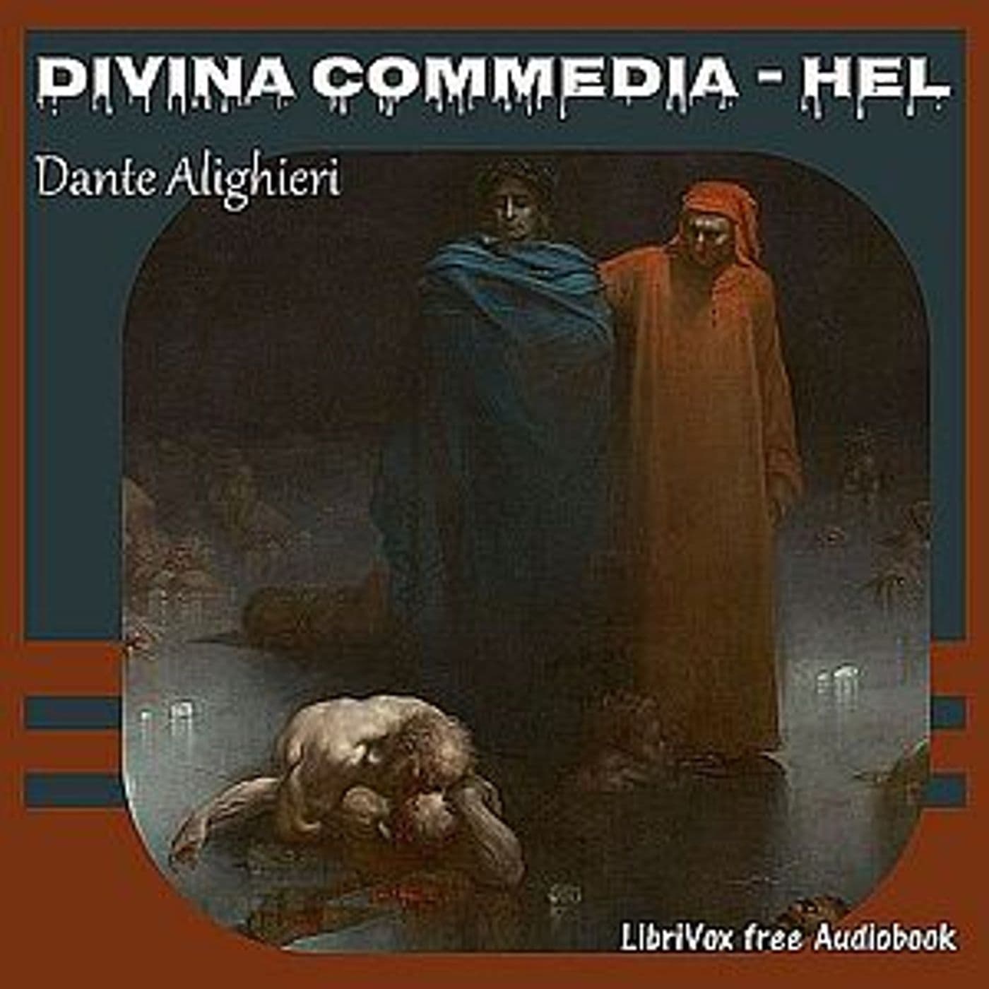 Dante Alighieri, Divina commedia - Hel - Podcasts