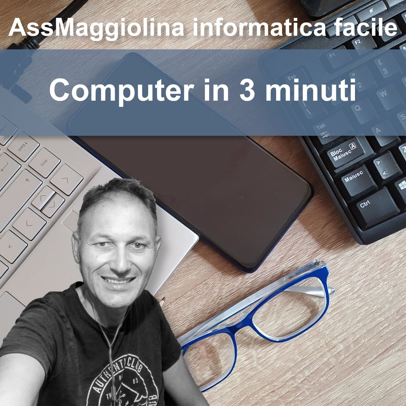 Computer in 3 minuti con AssMaggiolina - Podcasts