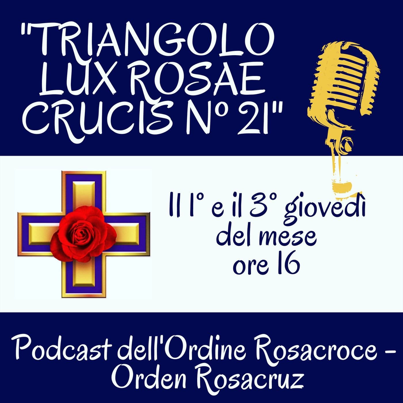 Podcast Triangolo Rosacroce Lux Rosae Crucis n21 - Podcasts