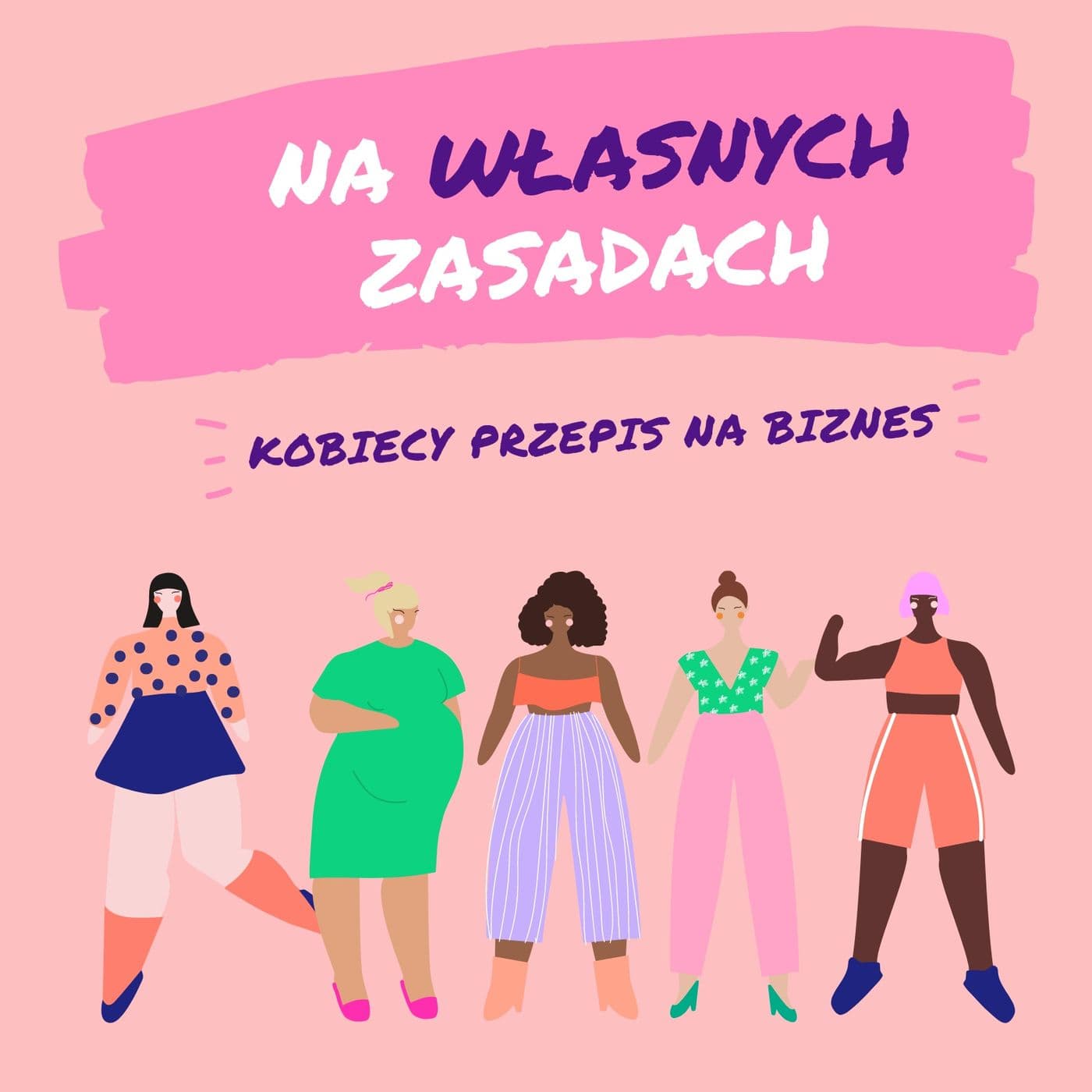 Na własnych zasadach - Podcasts