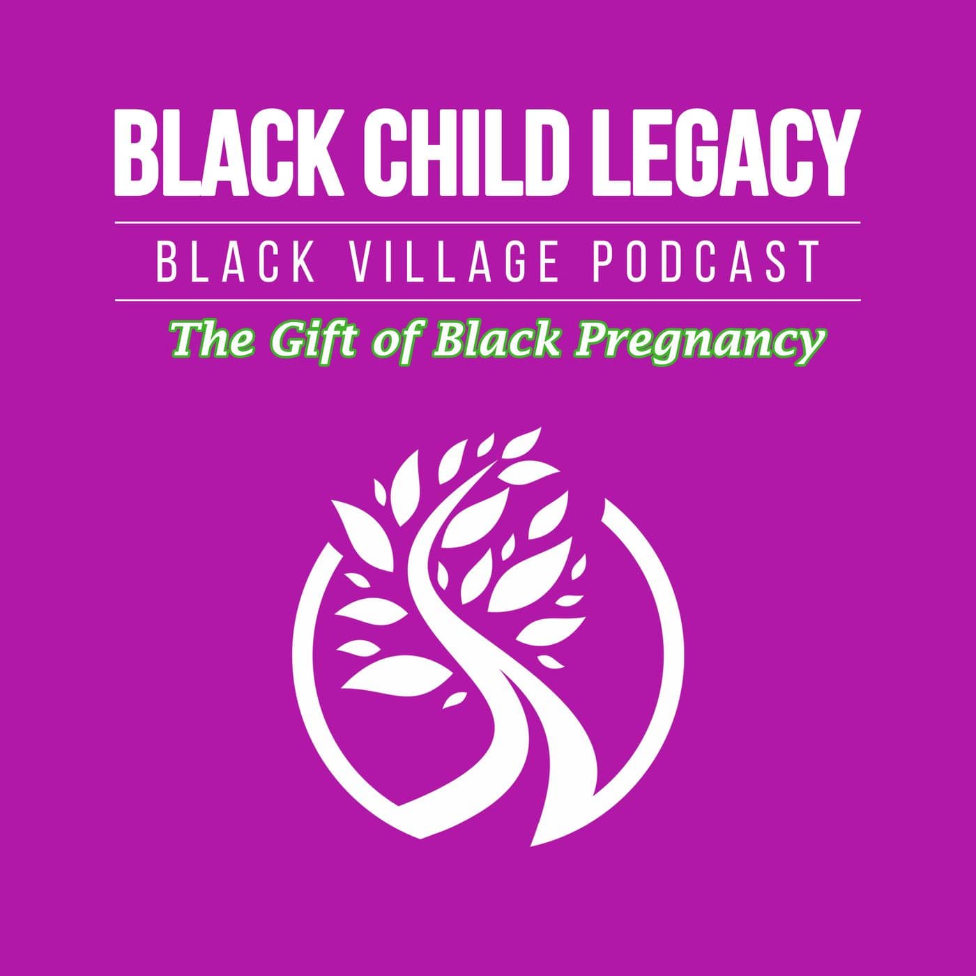 THE GIFT BLACK PREGNANCY - Podcasts