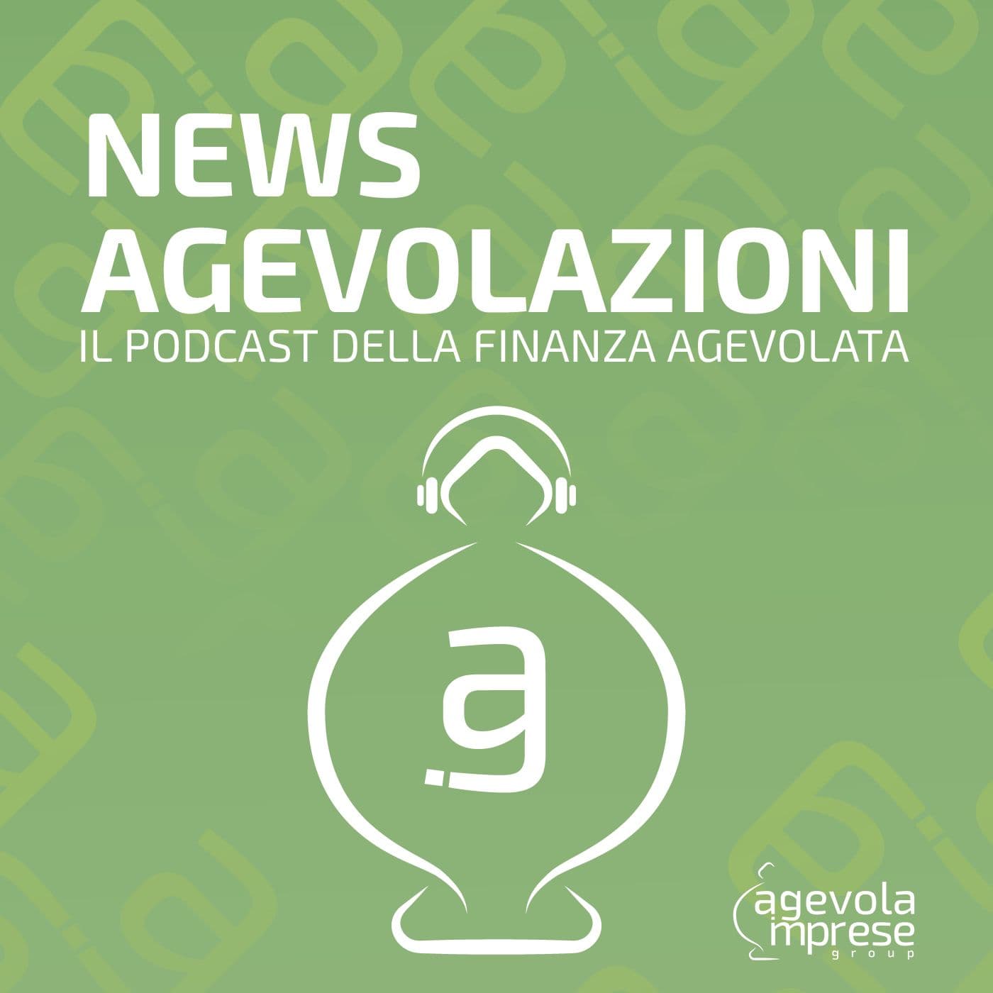 News Agevolazioni - Podcasts