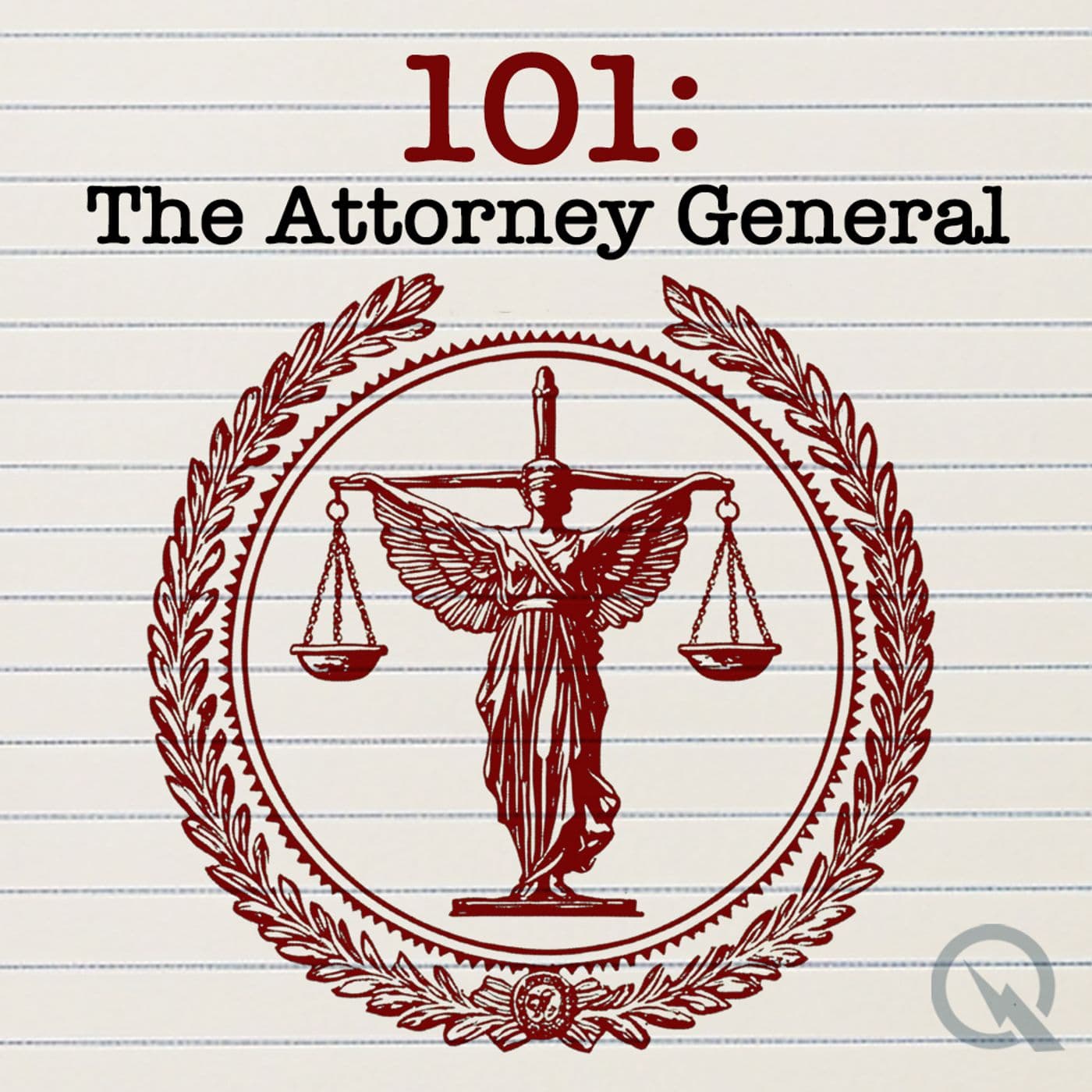 101 - The Attorney General - Podcasts