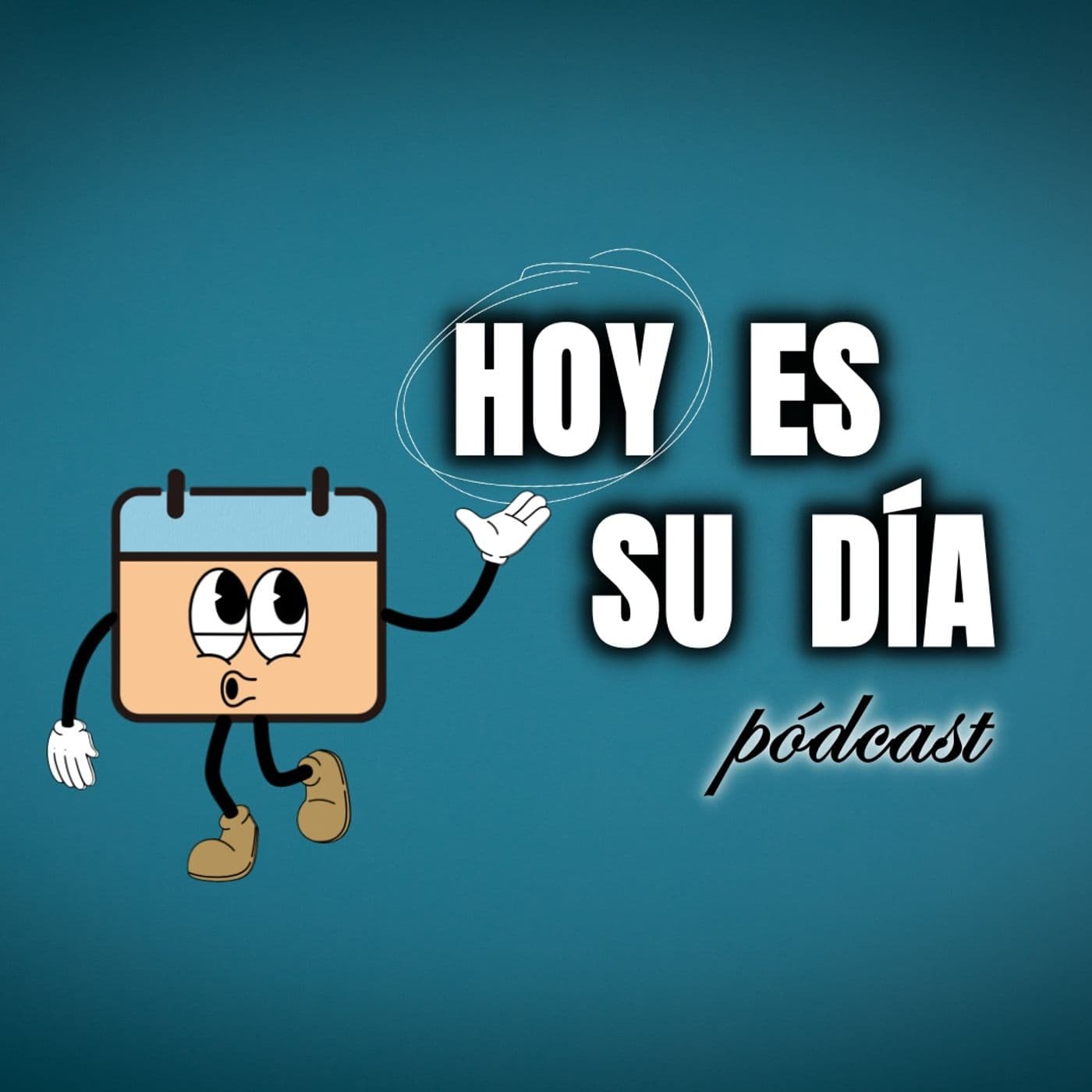 Hoy es su día - Podcasts