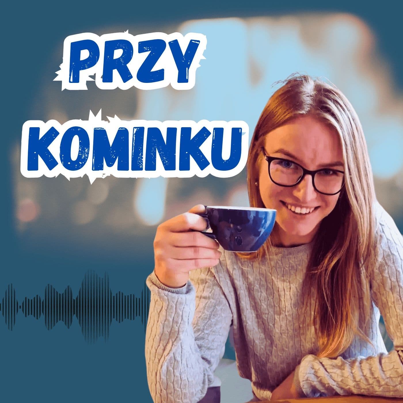Przy Kominku - Podcasts