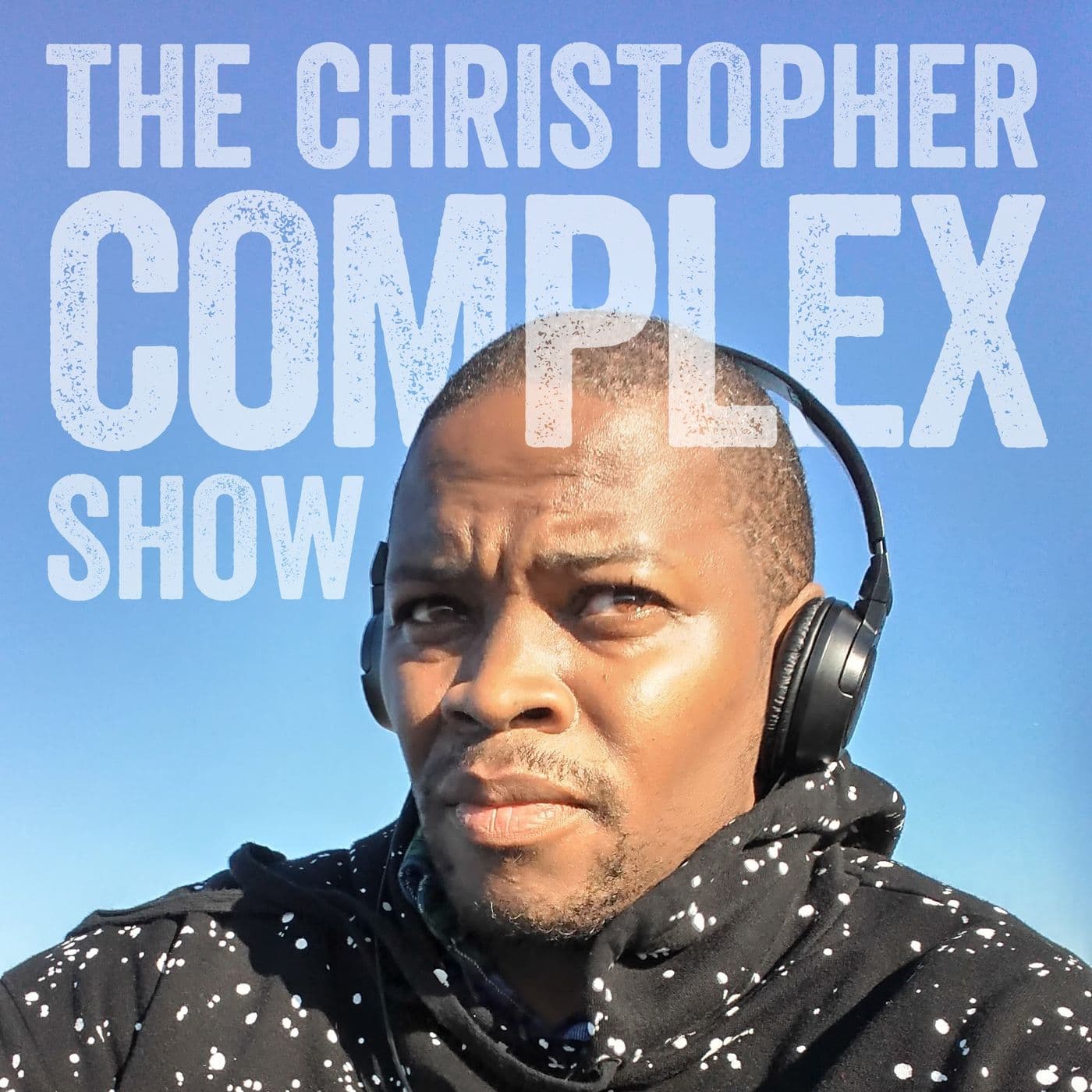 The Christopher Complex Show - Podcasts