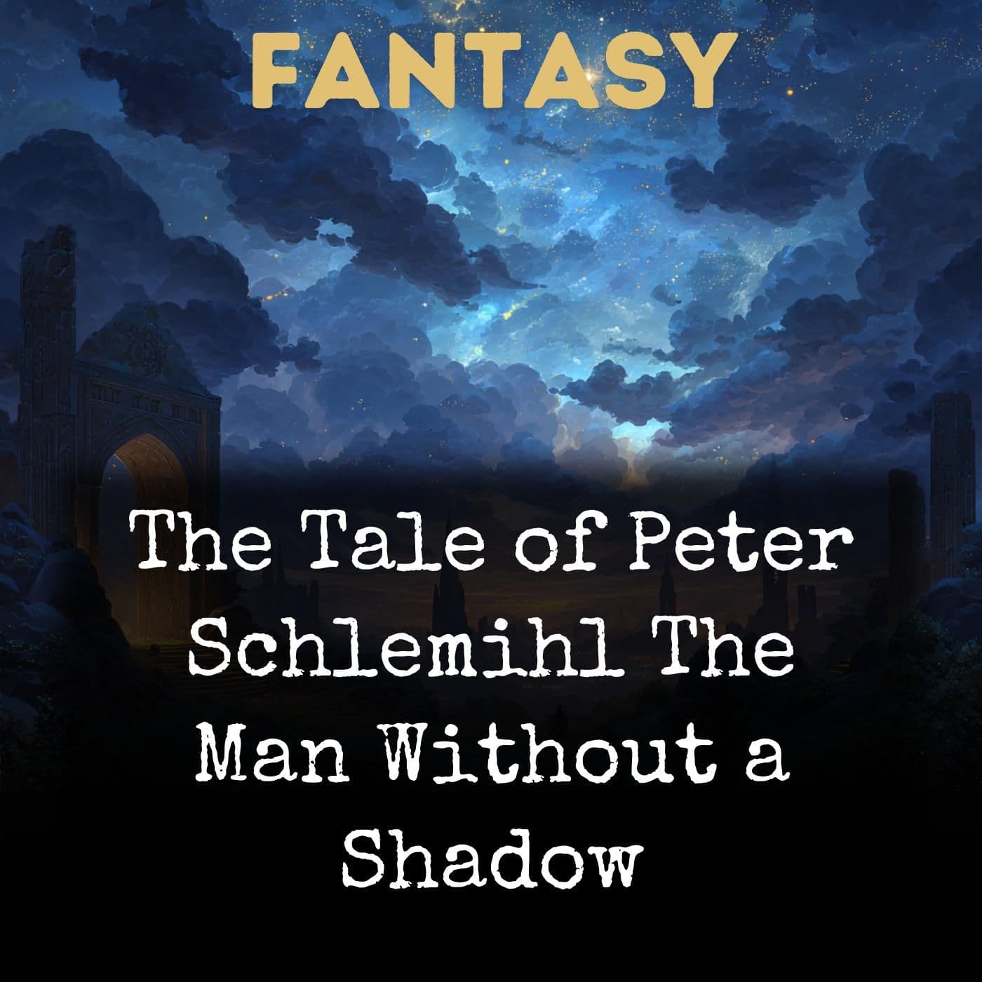 The Tale of Peter Schlemihl The Man Without a Shadow - Podcasts