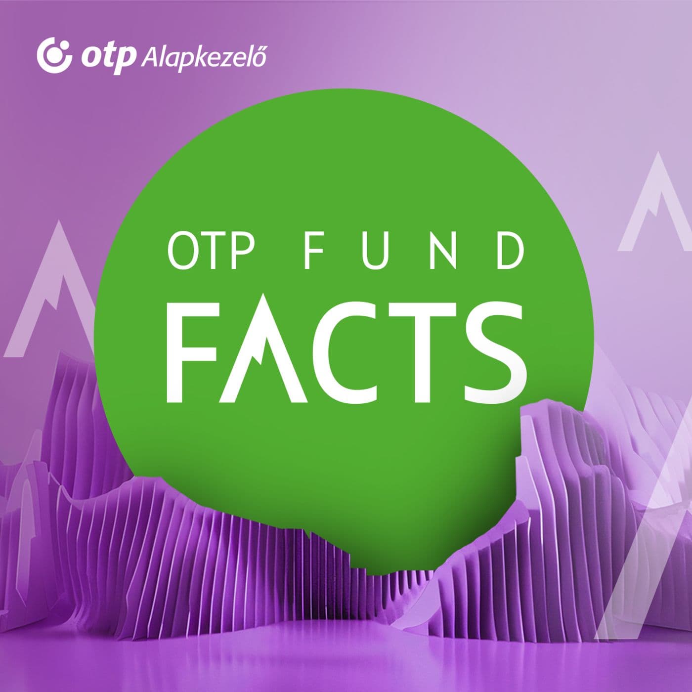 OTP Fund Facts Podcast - Podcasts