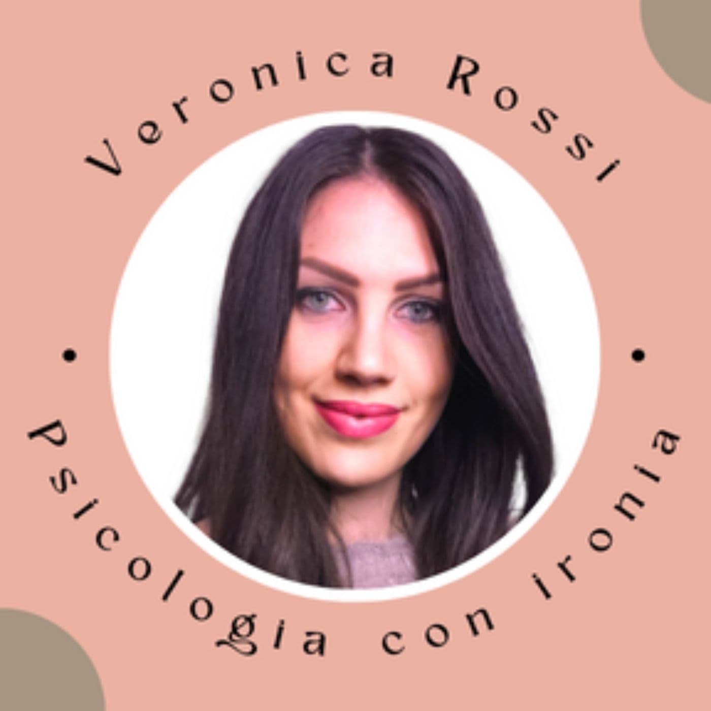 Psicologia con ironia- di Veronica Rossi - Podcasts