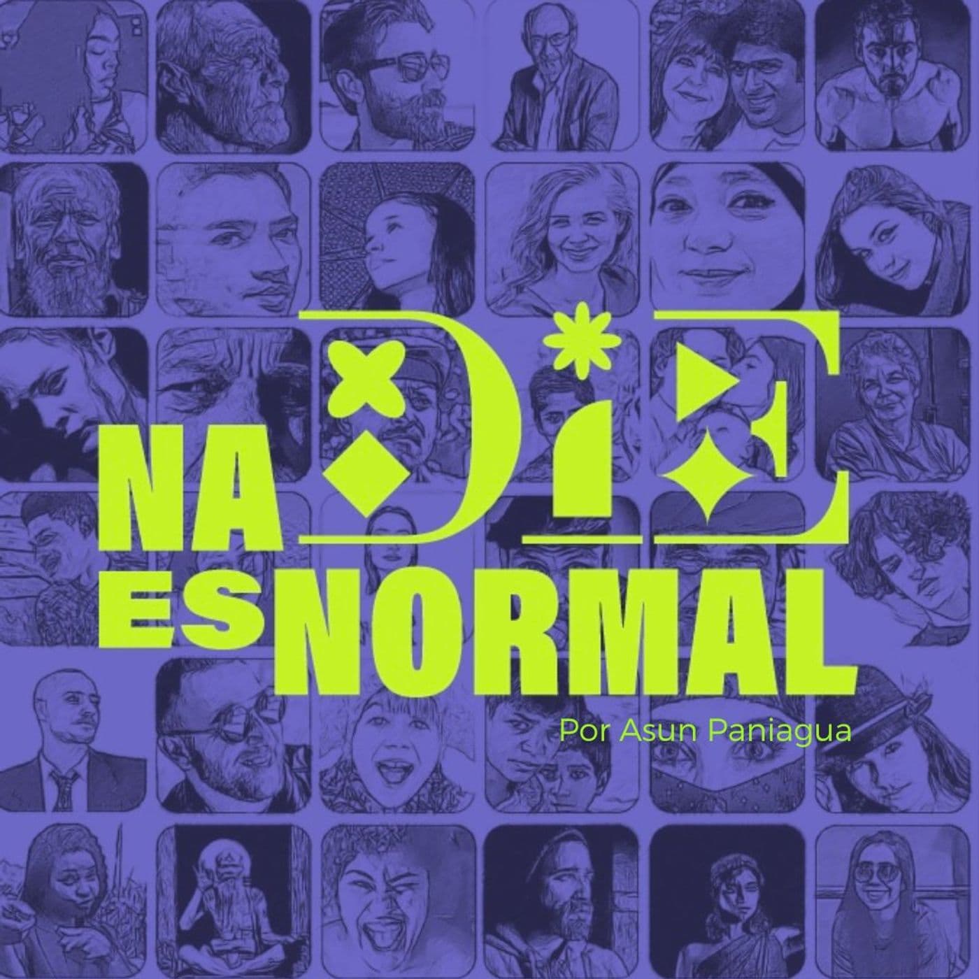 NaDIE es Normal - Podcasts