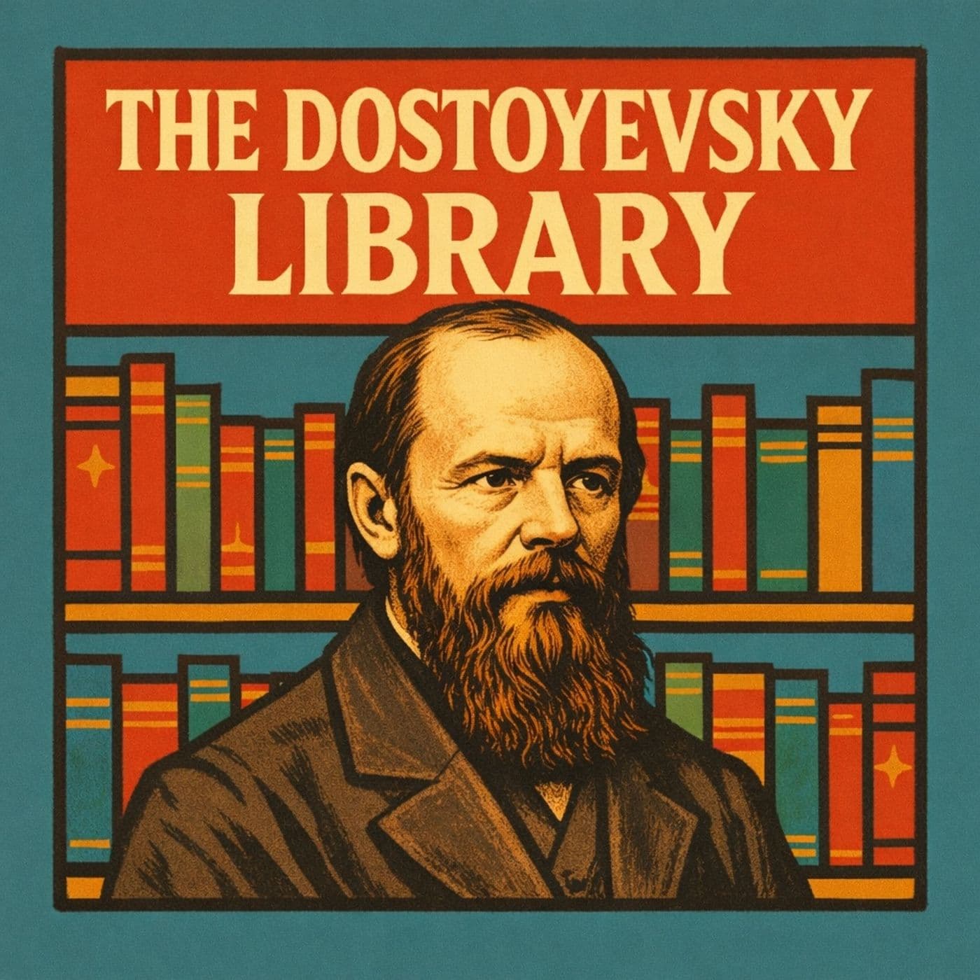 The Dostoyevsky Library - Podcasts