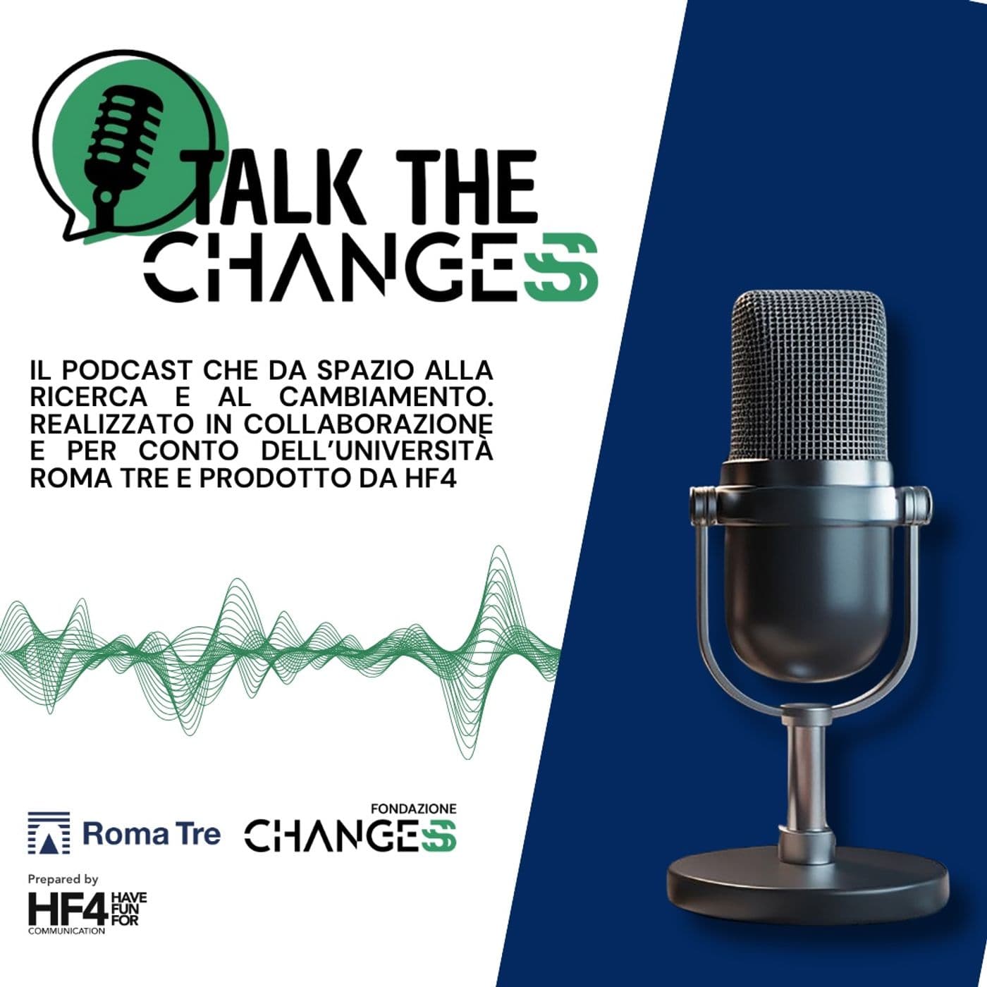 Talk The Changes - Podcasts