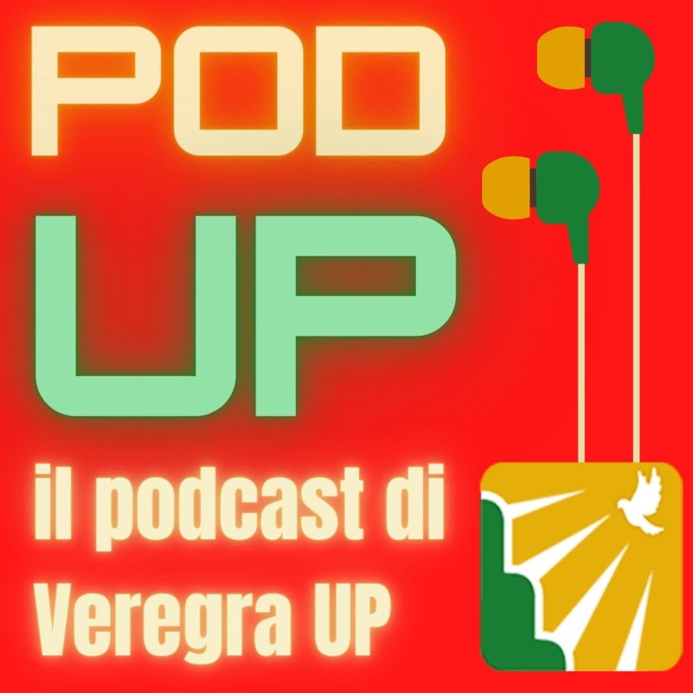 PodUP, il podcast di Veregra UP - Podcasts