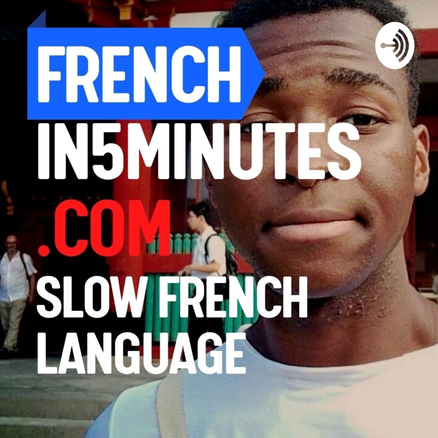 FRENCHIN5MINUTES - Learn French in 5 minutes a day ! - Podcasts