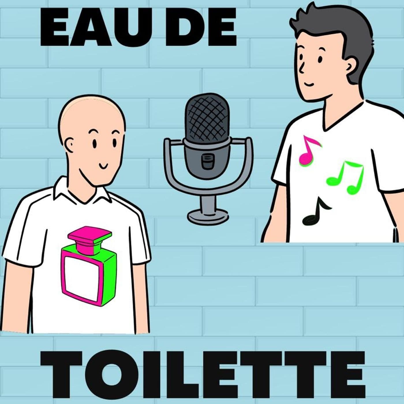 Eau de Toilette - Podcasts