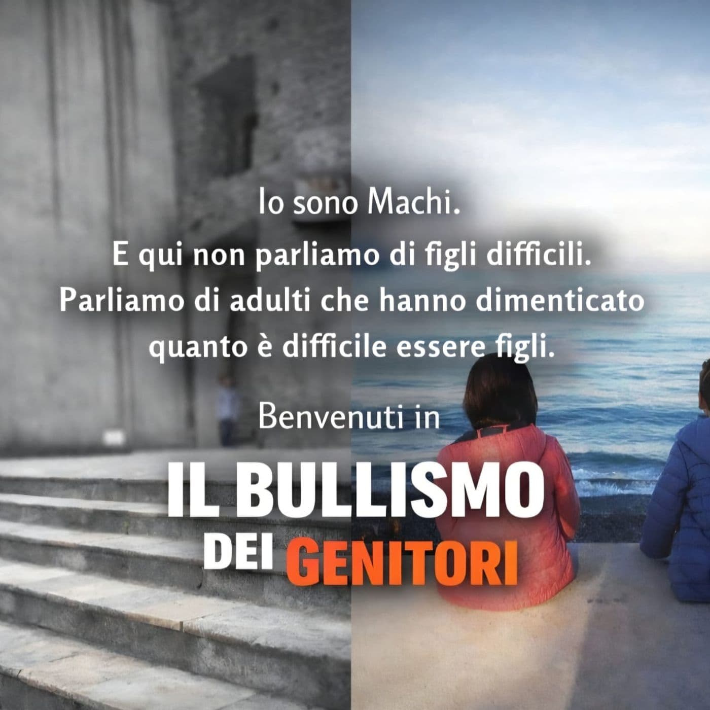 Il bullismo dei Genitori - Podcasts