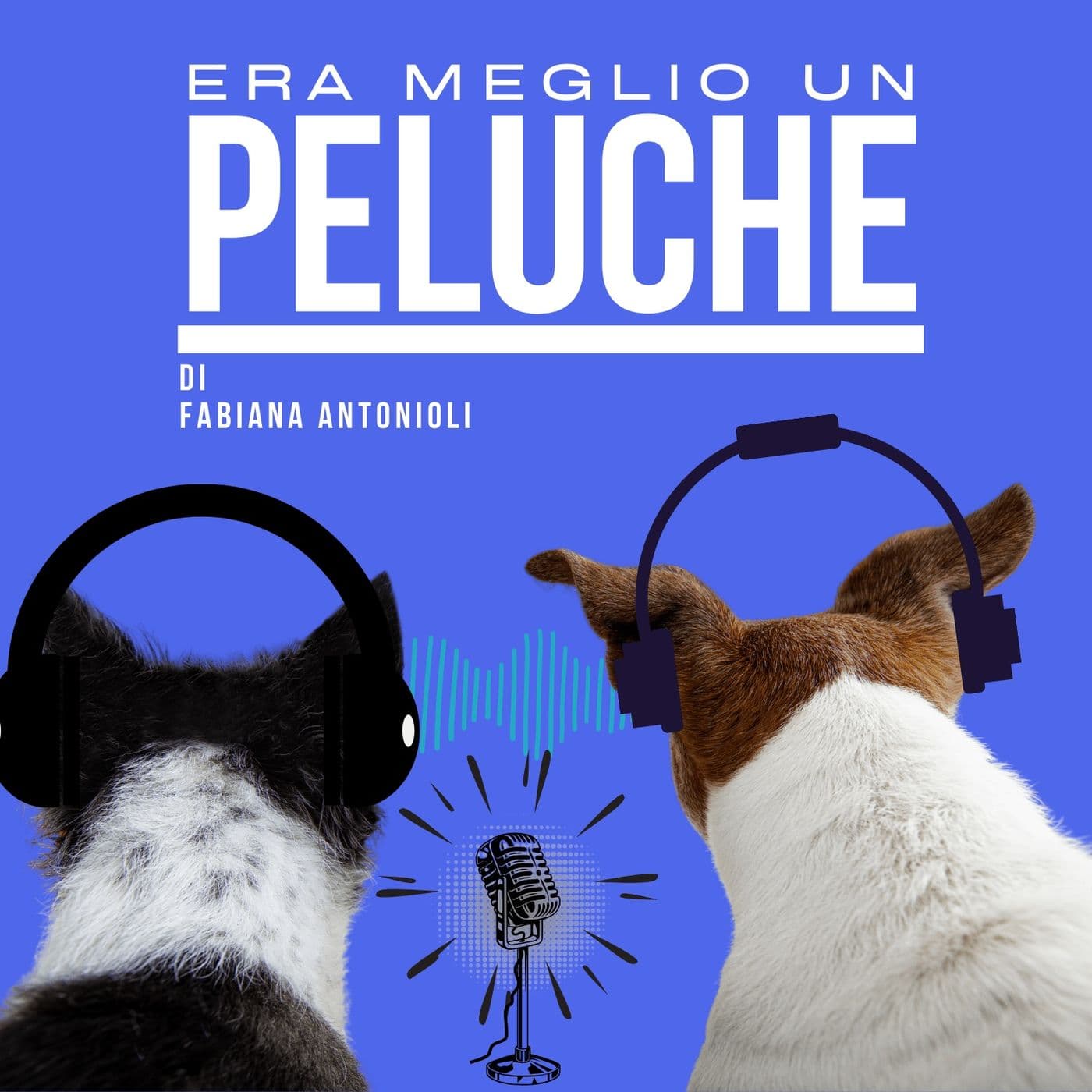Era meglio un peluche - Podcasts