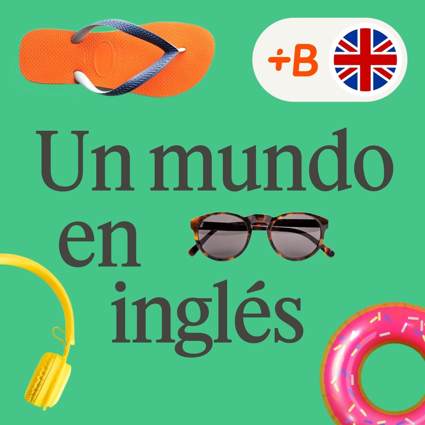 Un mundo en inglés - Podcasts