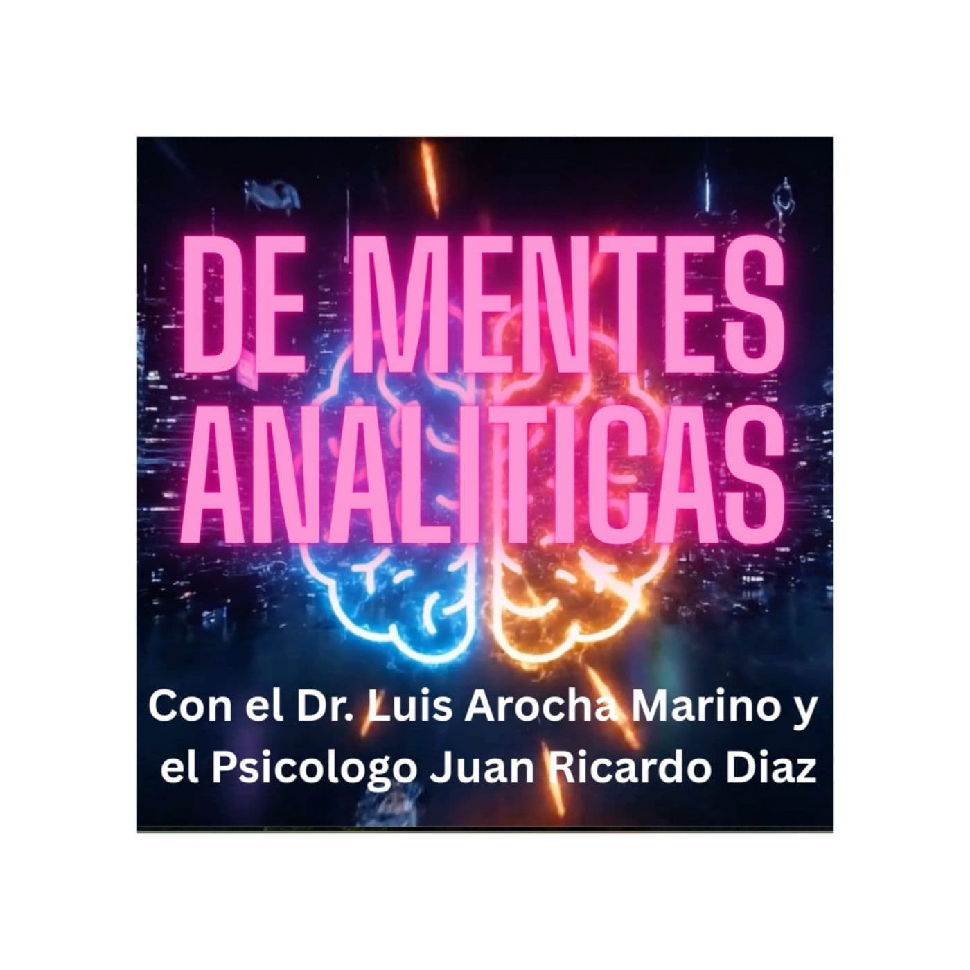 De Mentes Analiticas - Podcasts